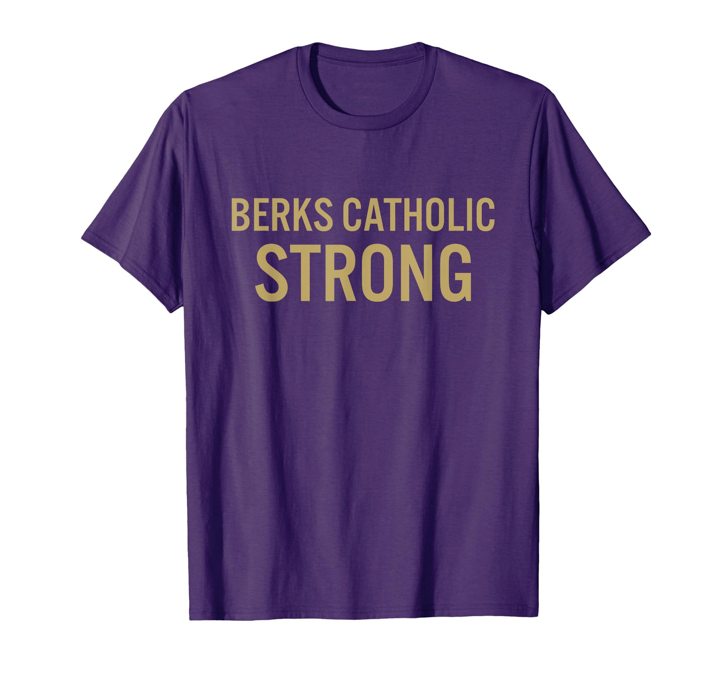 Berks Catholic High School Strong T-Shirt