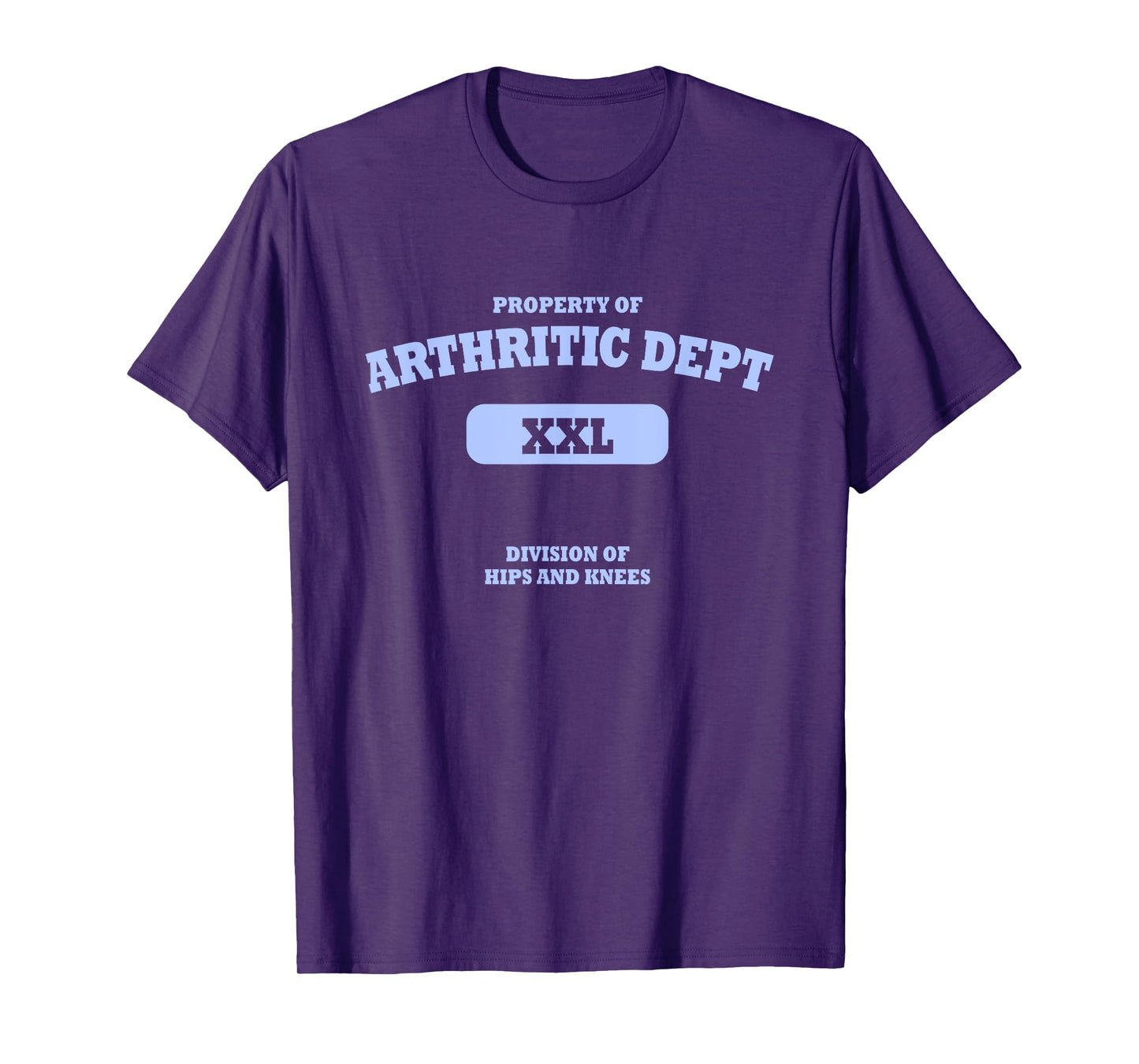 Arthritic Department XXL Division of Hips and Knees Joke T-Shirt
