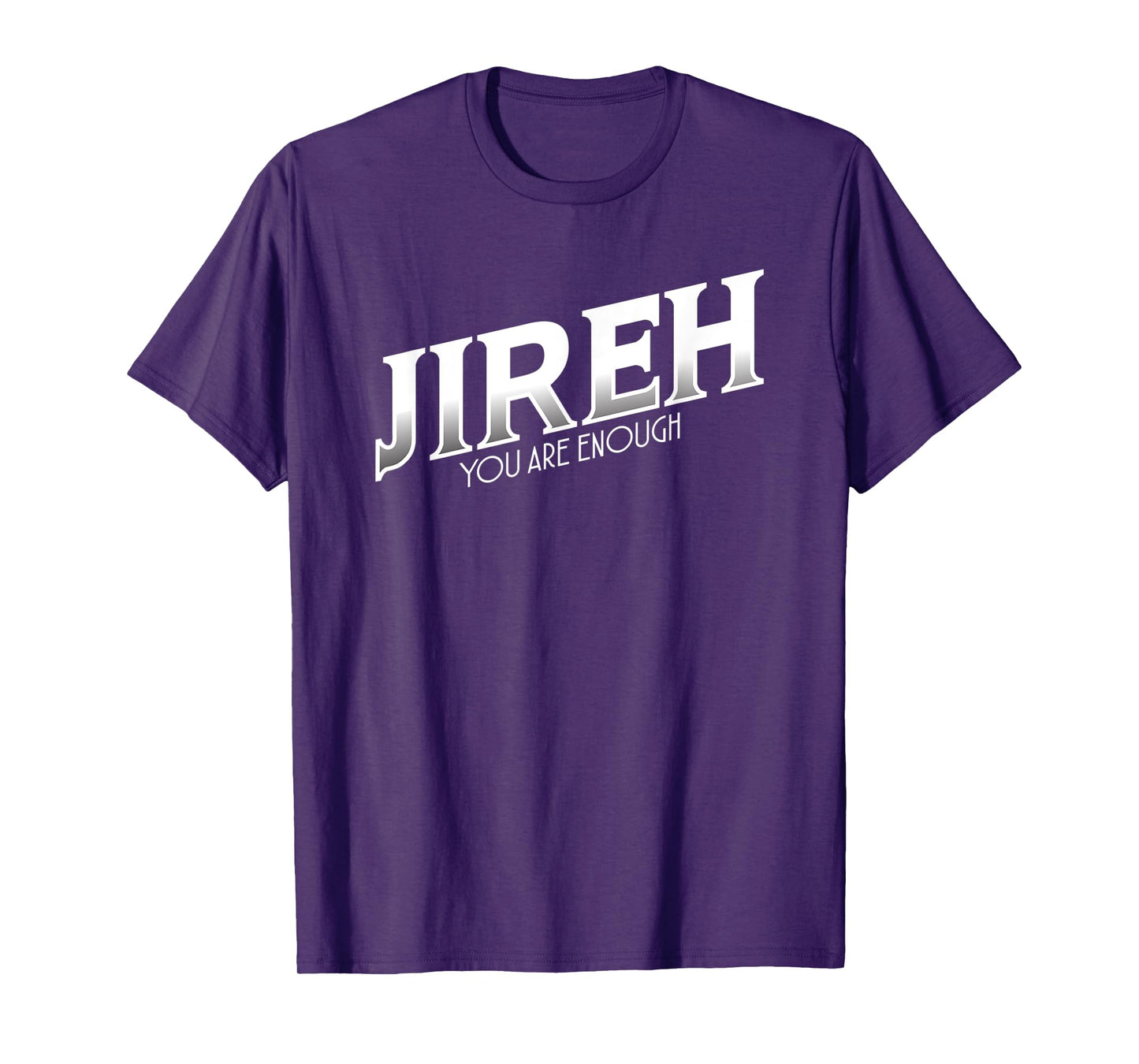 Jireh I Am Enough More Then Enough Christian Faith In Jesus T-Shirt