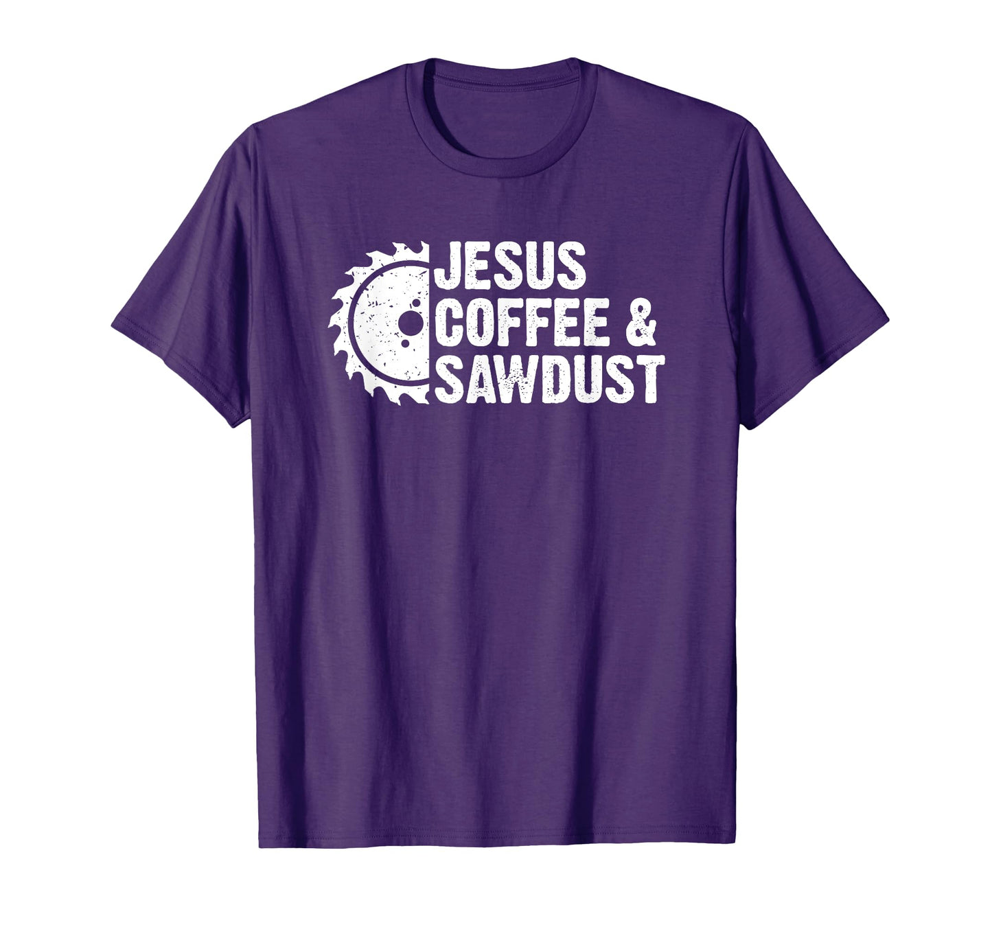 Jesus Coffee & Sawdust - Christian Carpenter Woodworking Dad T-Shirt