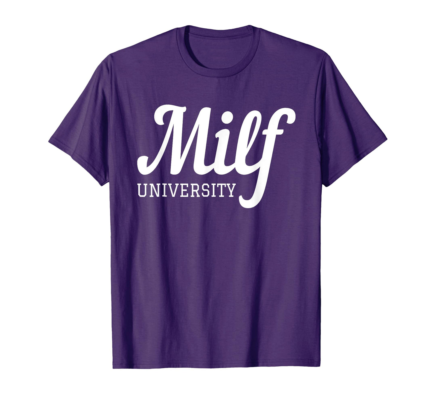 Milf University - Fit Hot Mom Milf for Mother's Day Funny T-Shirt