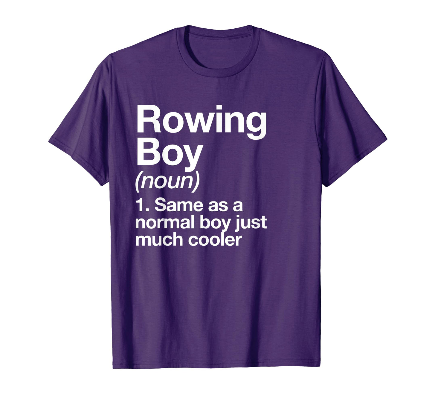 Rowing Boy Definition Funny Sports T-Shirt