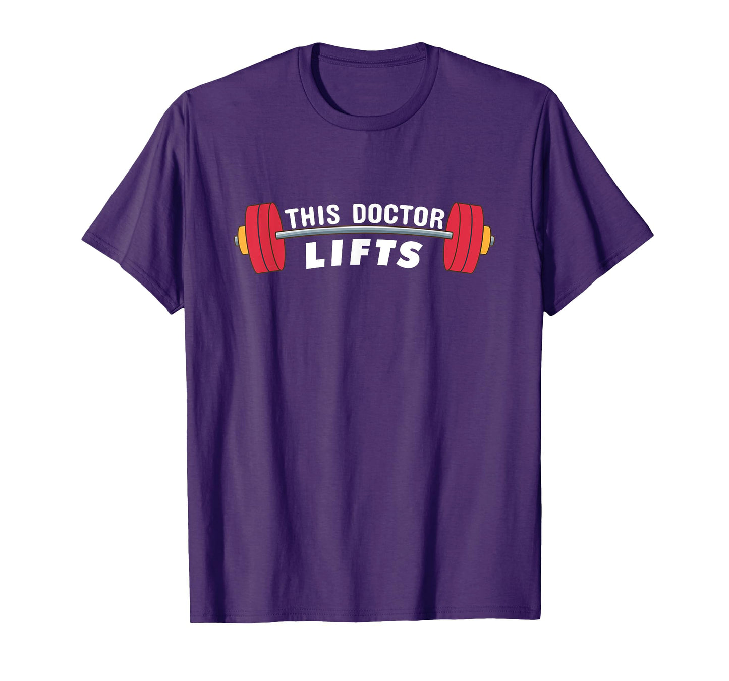 Funny Doctor Gift - This Doctor Lifts - Fitness Doctors T-Shirt