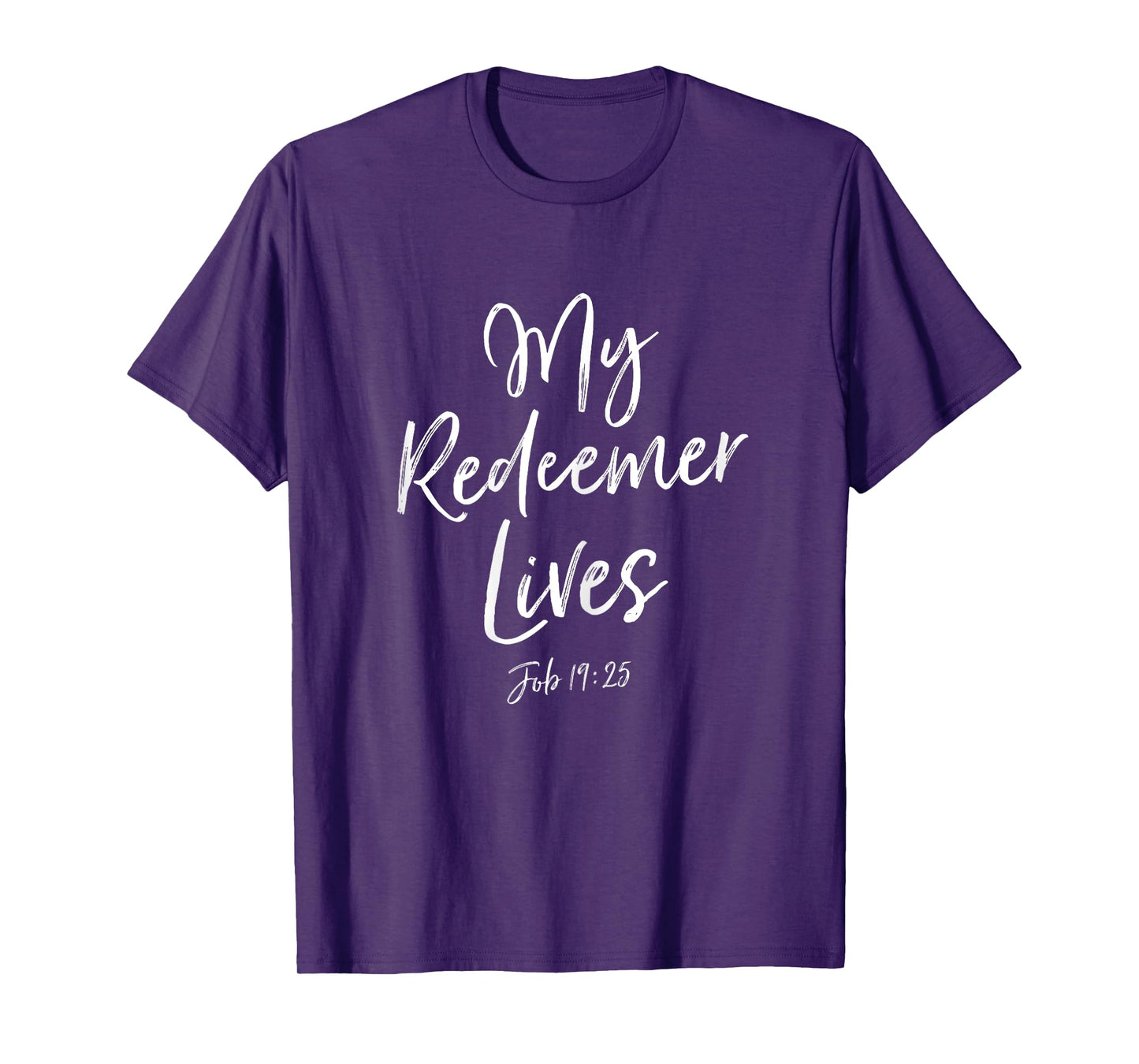 My Redeemer Lives Deluxe Christian Bible Verse T-Shirt