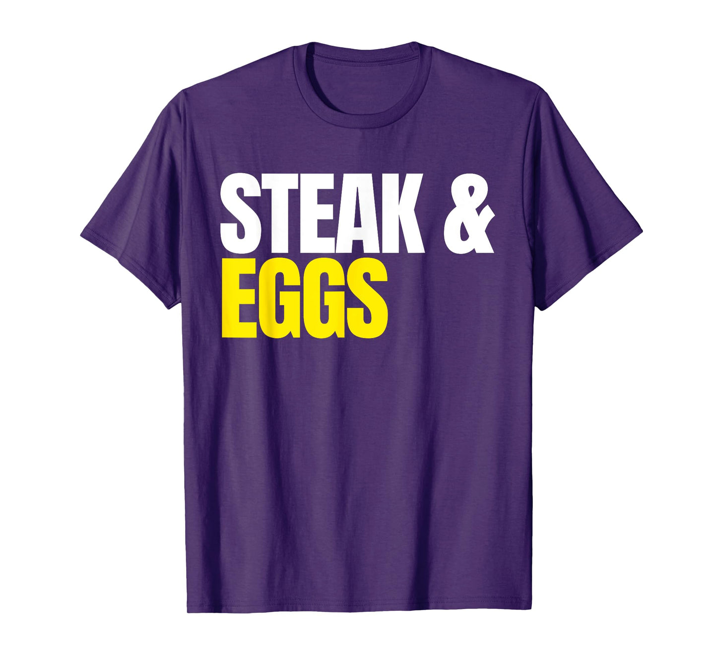 Steak and Eggs T-Shirt T-Shirt