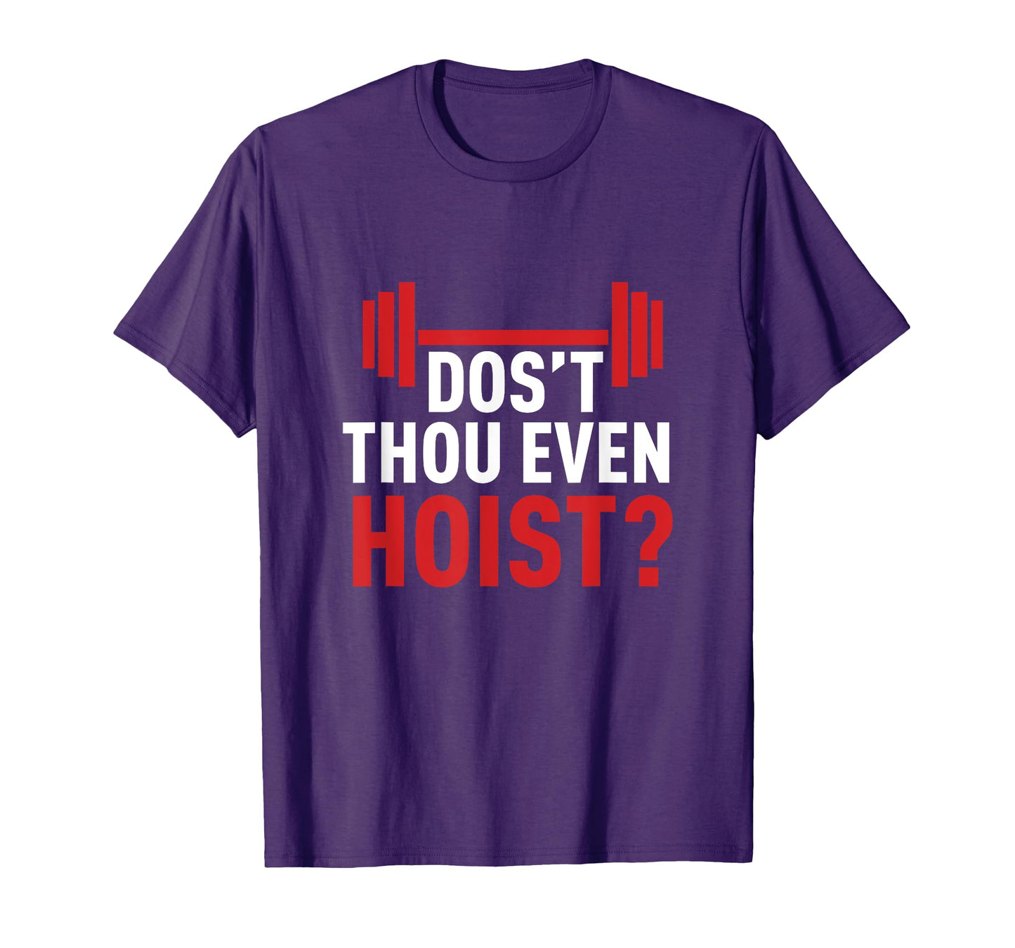 Dos't Thou Even Hoist Meme Deus Vult Funny Squats T-Shirt