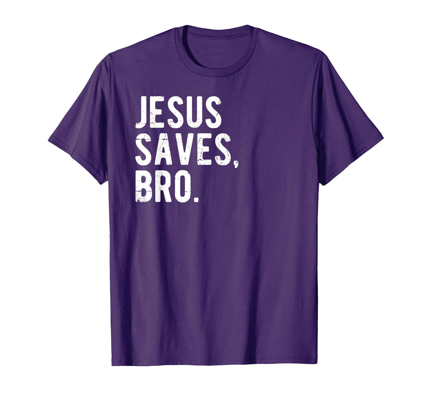 Jesus Saves Bro T-Shirt - Share The Message Gift Tee T-Shirt