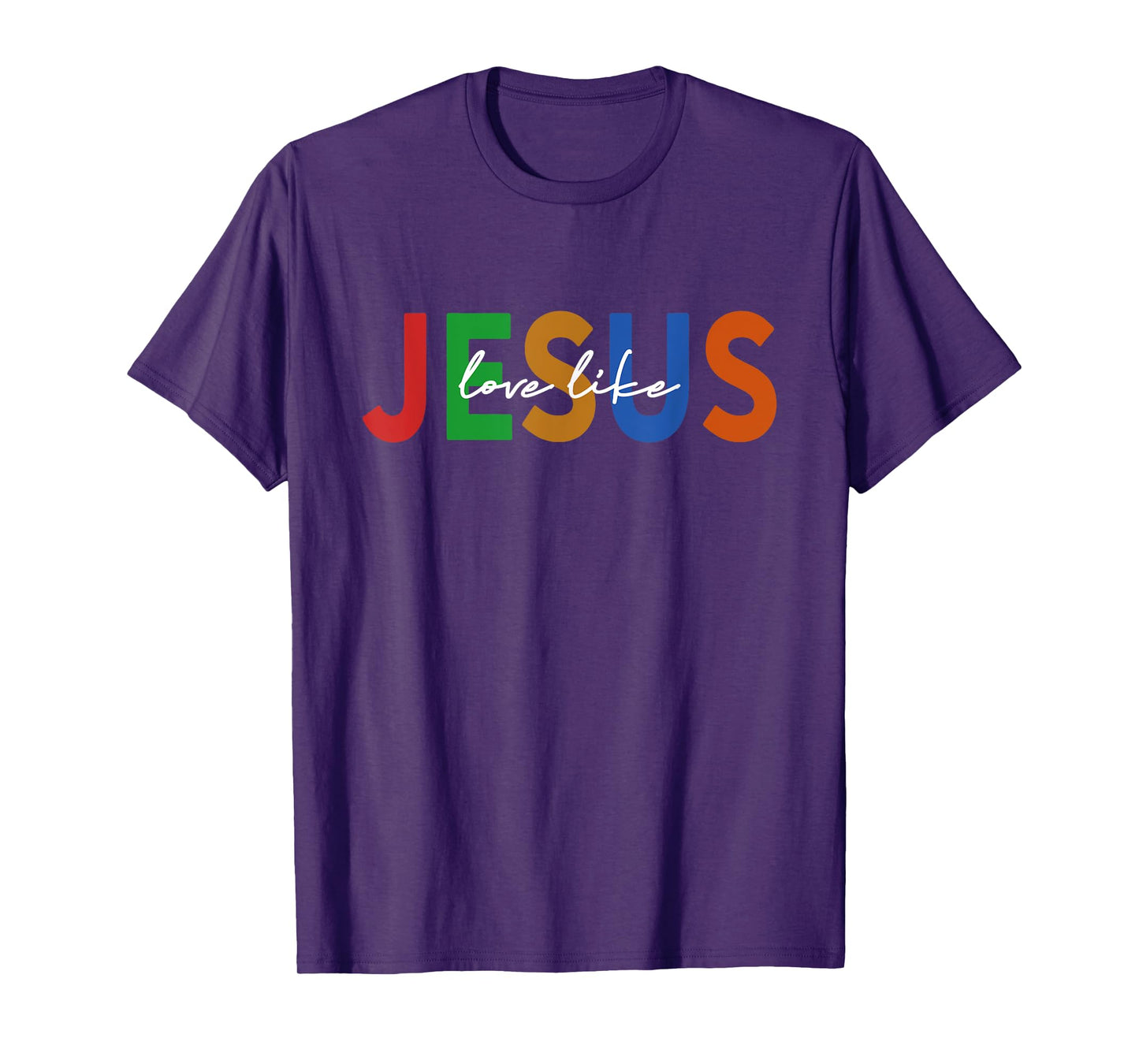 Christian Words God Religious Love Like Jesus T-Shirt