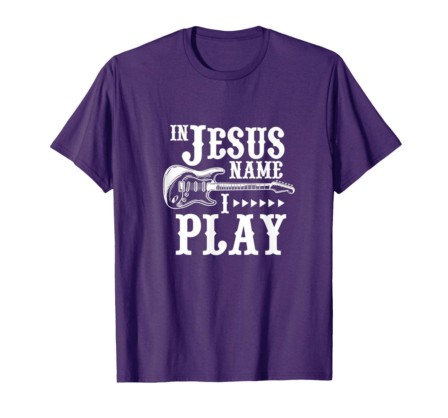 In Jesus Name I Play Guitar Christian Guitar Player T-Shirt