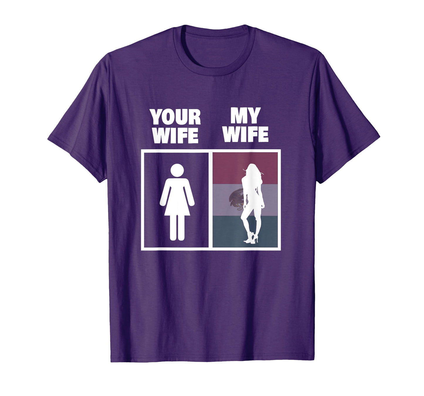 My Mexican Wife is Hotter Than Yours Funny Latina Girls Tee