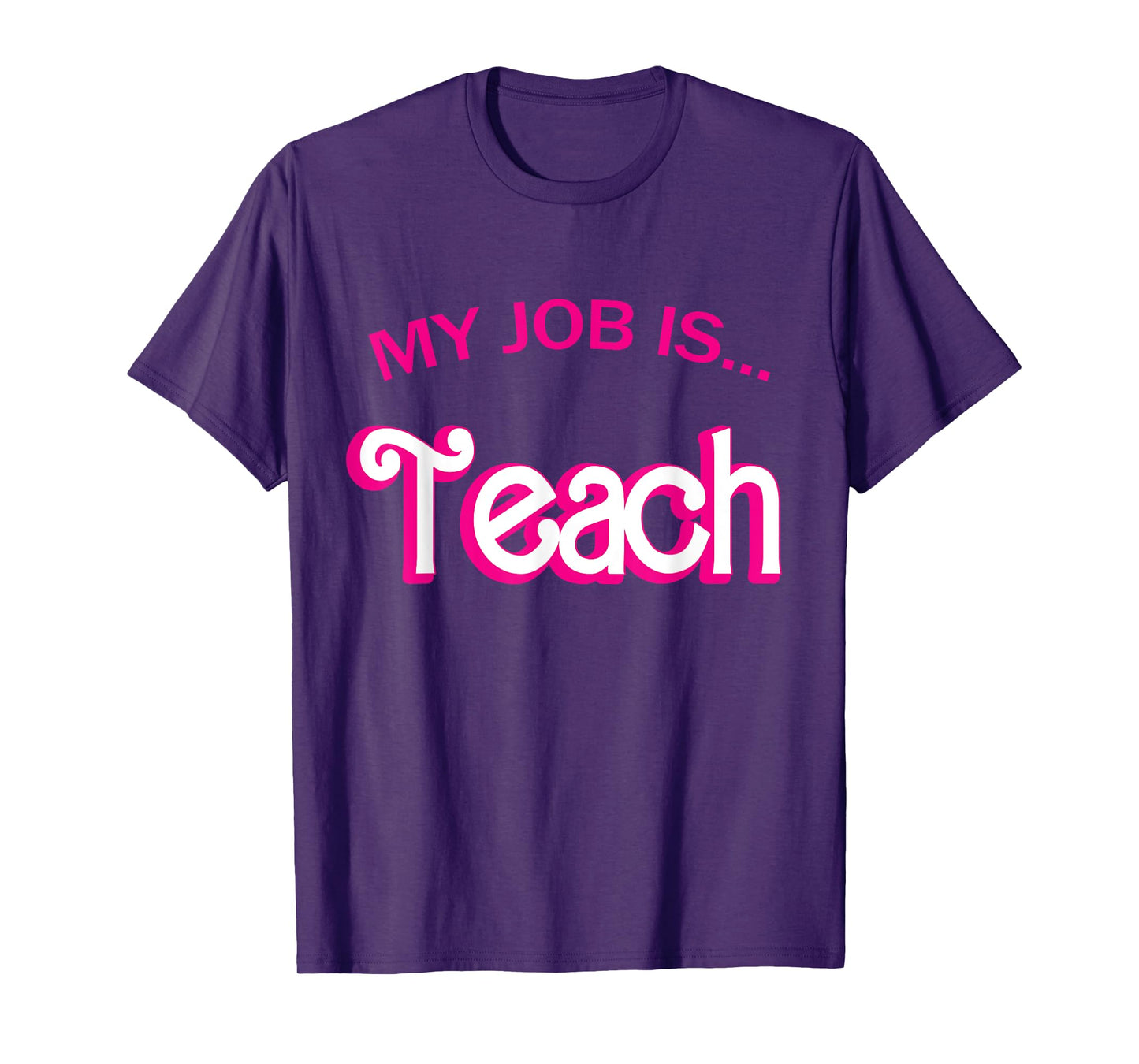 Retro School Humor Funny Teacher Life My Job Is Teach T-Shirt
