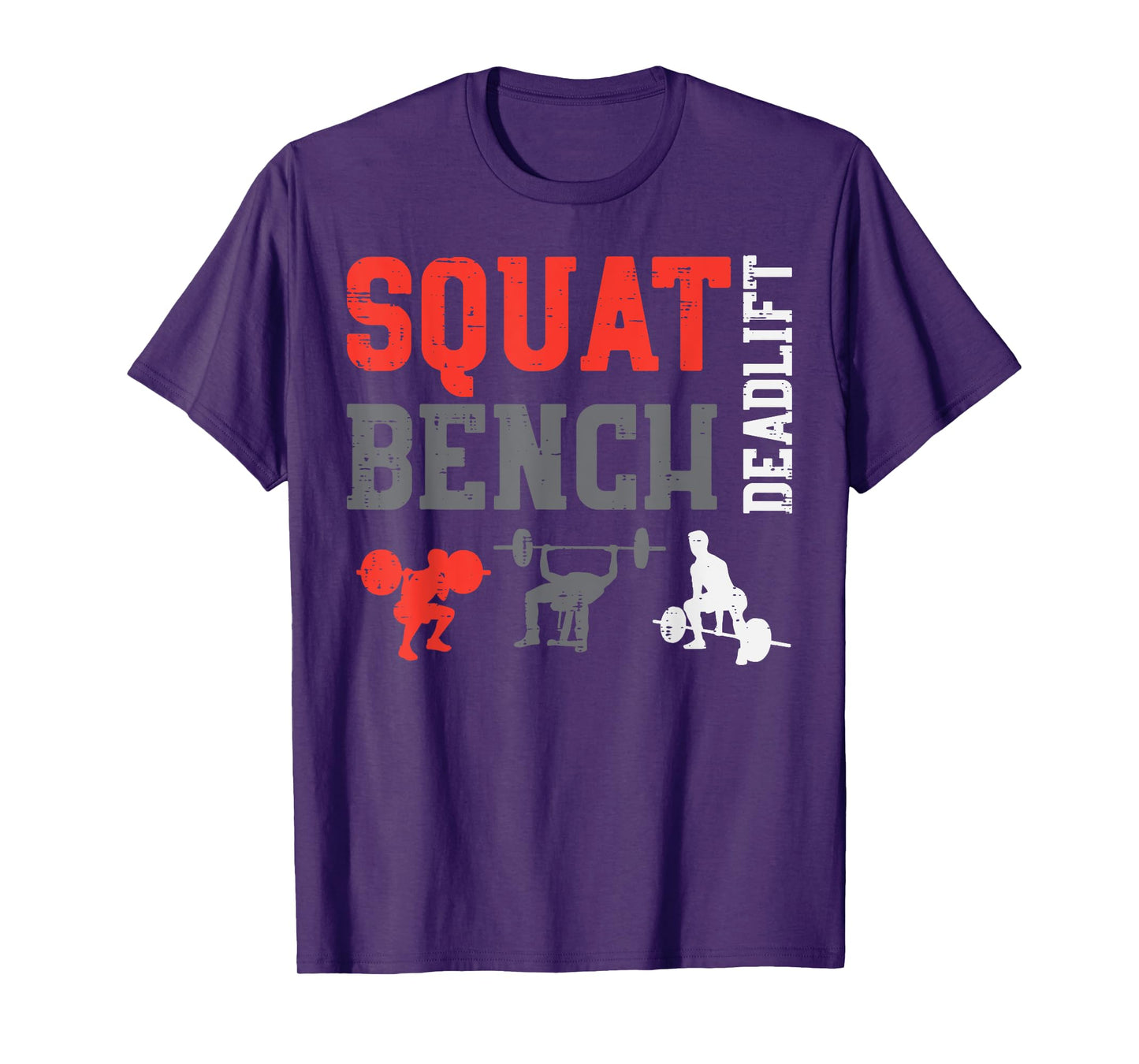 Gym Squat Bench Deadlift Powerlift Workout Fitness Men Women T-Shirt