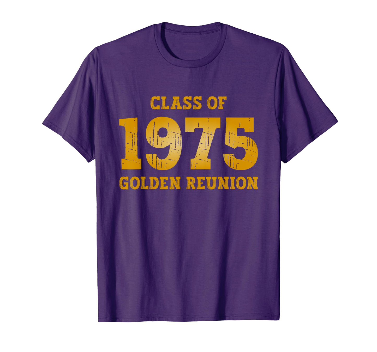 Class of 1975 Class Reunion 50th Golden Reunion 75 Grad T-Shirt