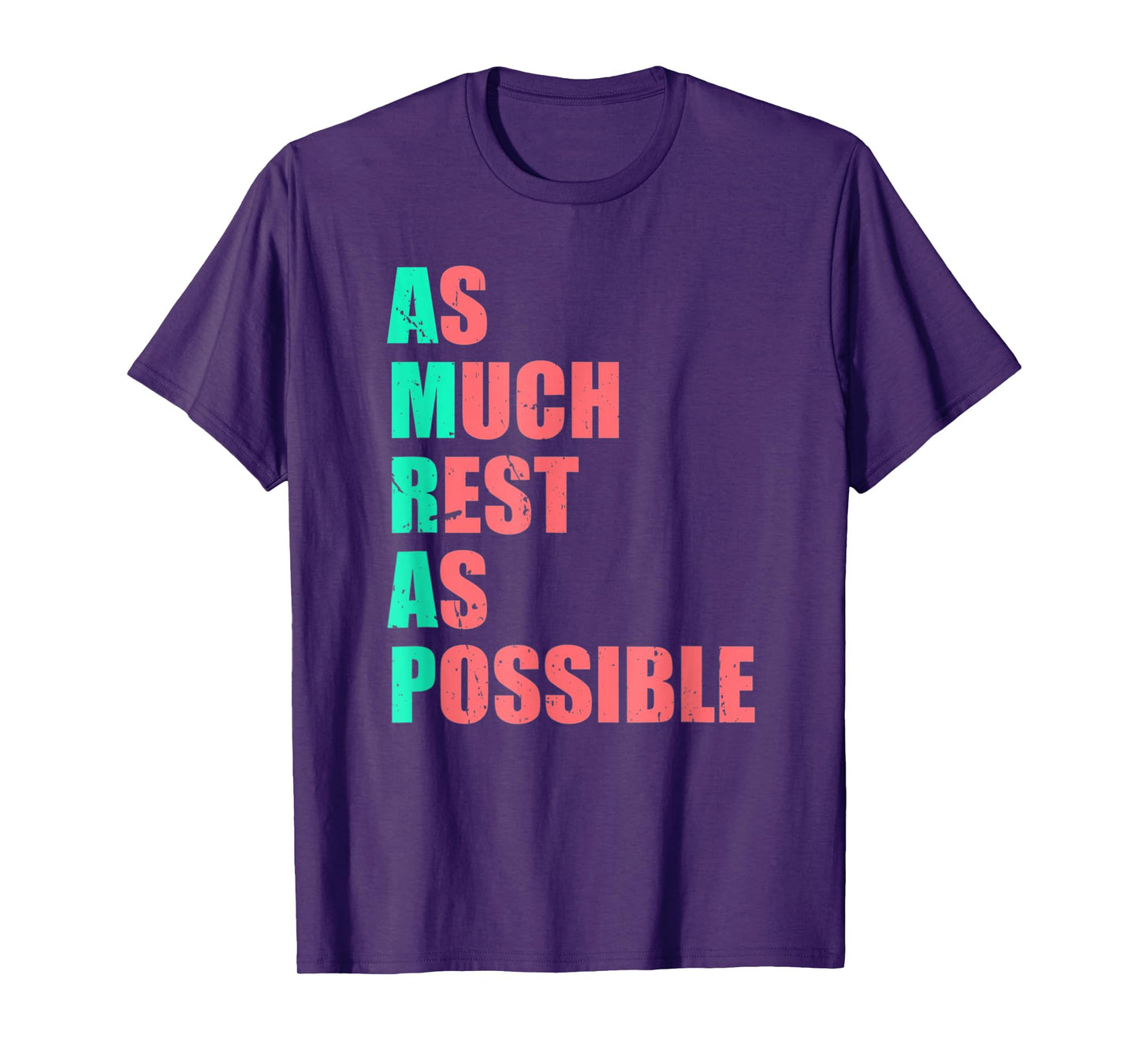 As Much Rest As Possible AMRAP Funny Trendy T-Shirt