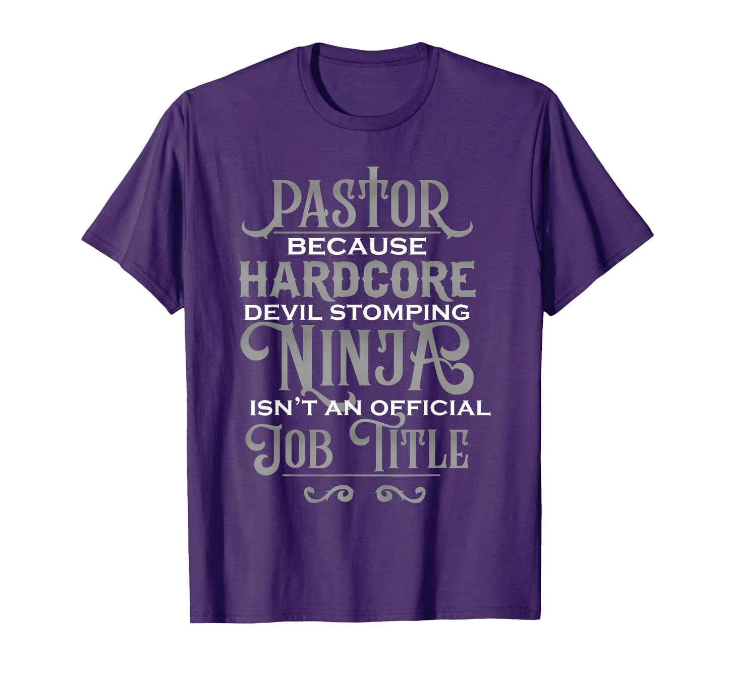 Pastor Because Devil Stomping Ninja Isn't Job Title Gifts T-Shirt