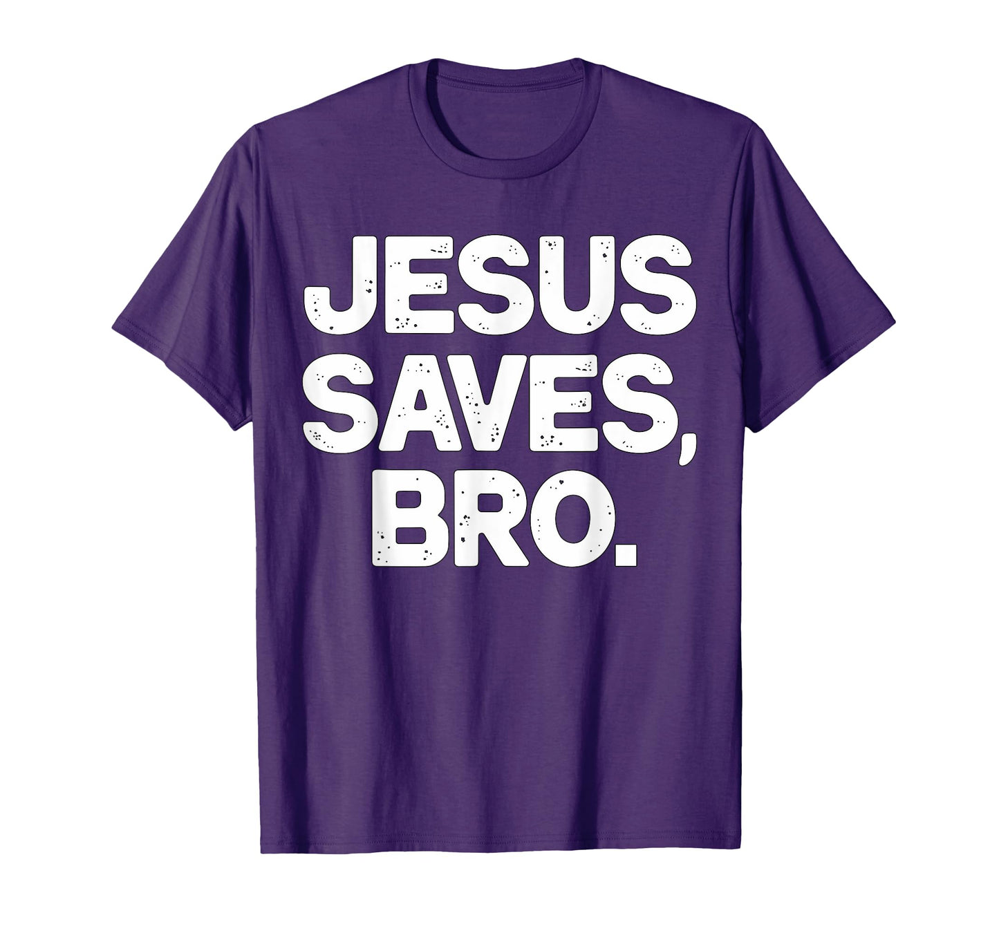Jesus Saves Bro Christian T-Shirt