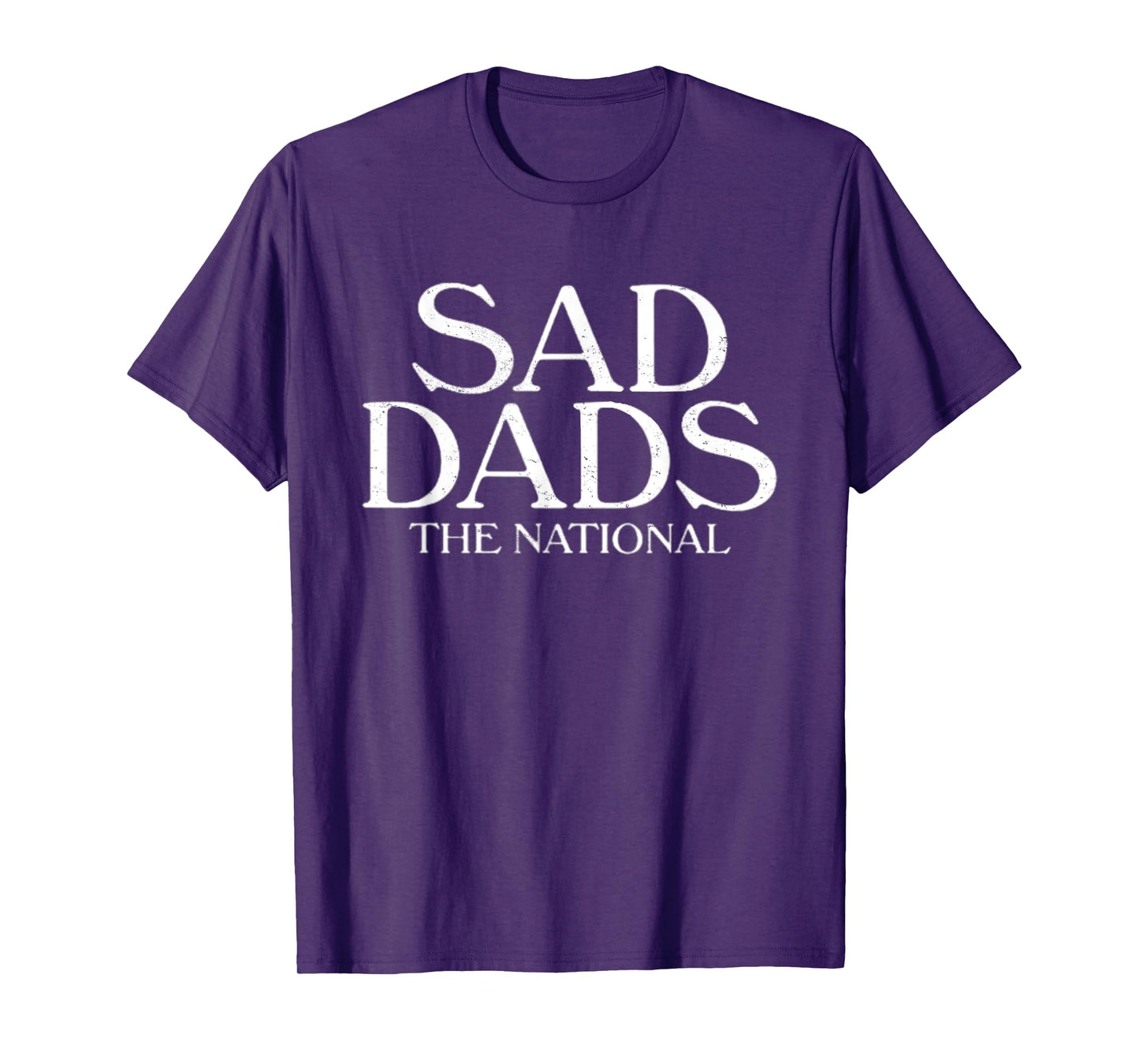 Vintage Sad Dads Funny National Saying Sarcastic T-Shirt