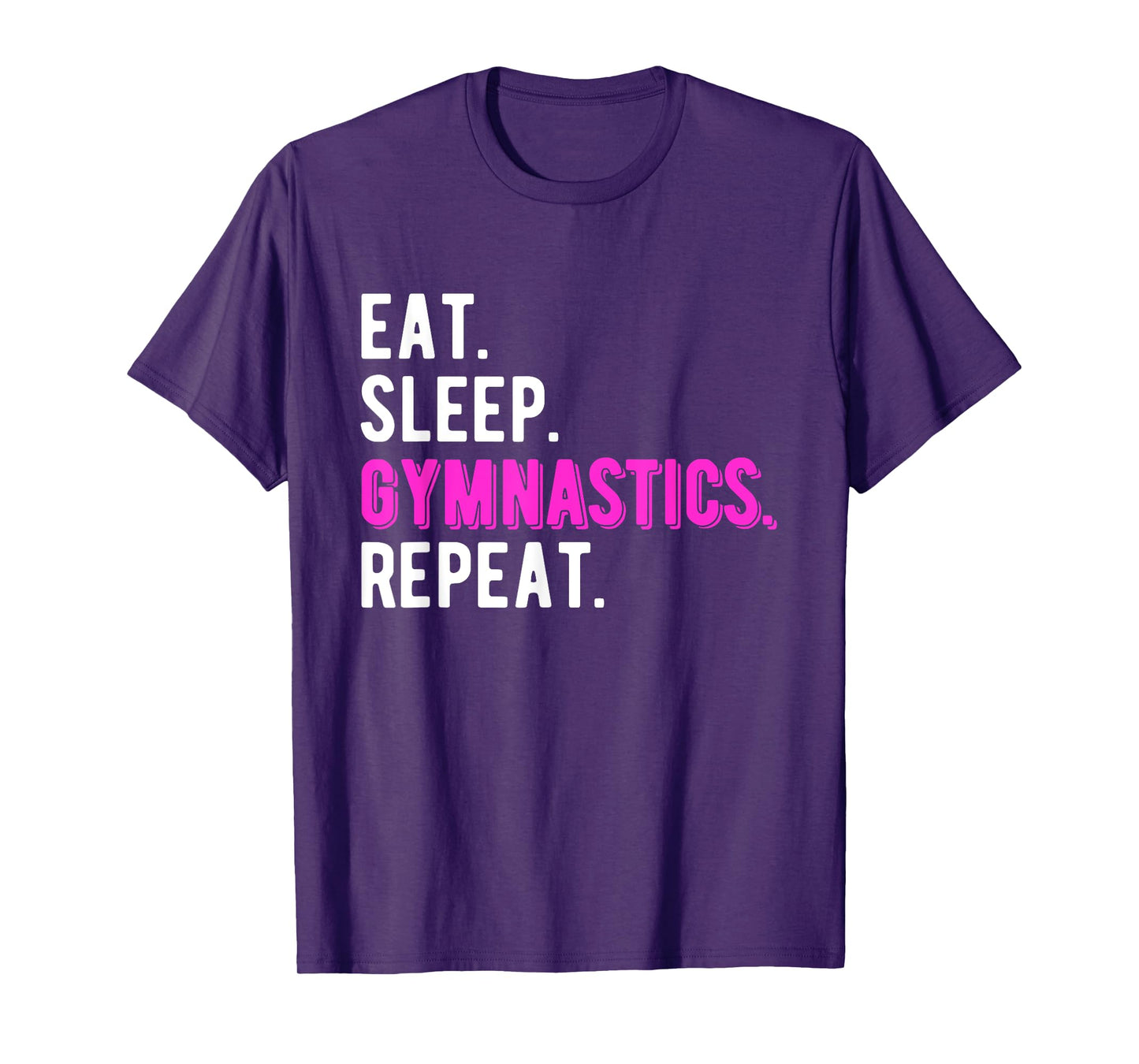 Eat Sleep Gymnastics Repeat Gymnast Coach Teacher Cool T-Shirt for Men Women Girls Kids