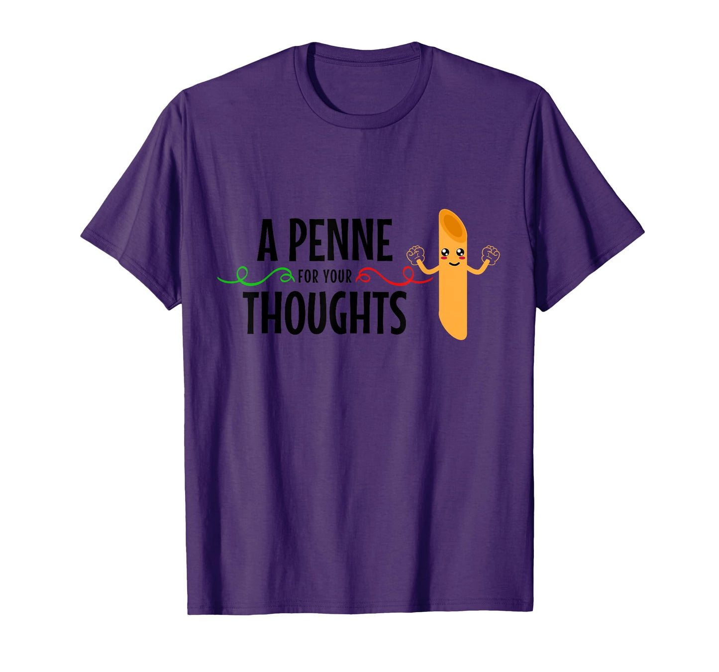 Italian A Penne For Your Thoughts Funny Italy Italia T-Shirt