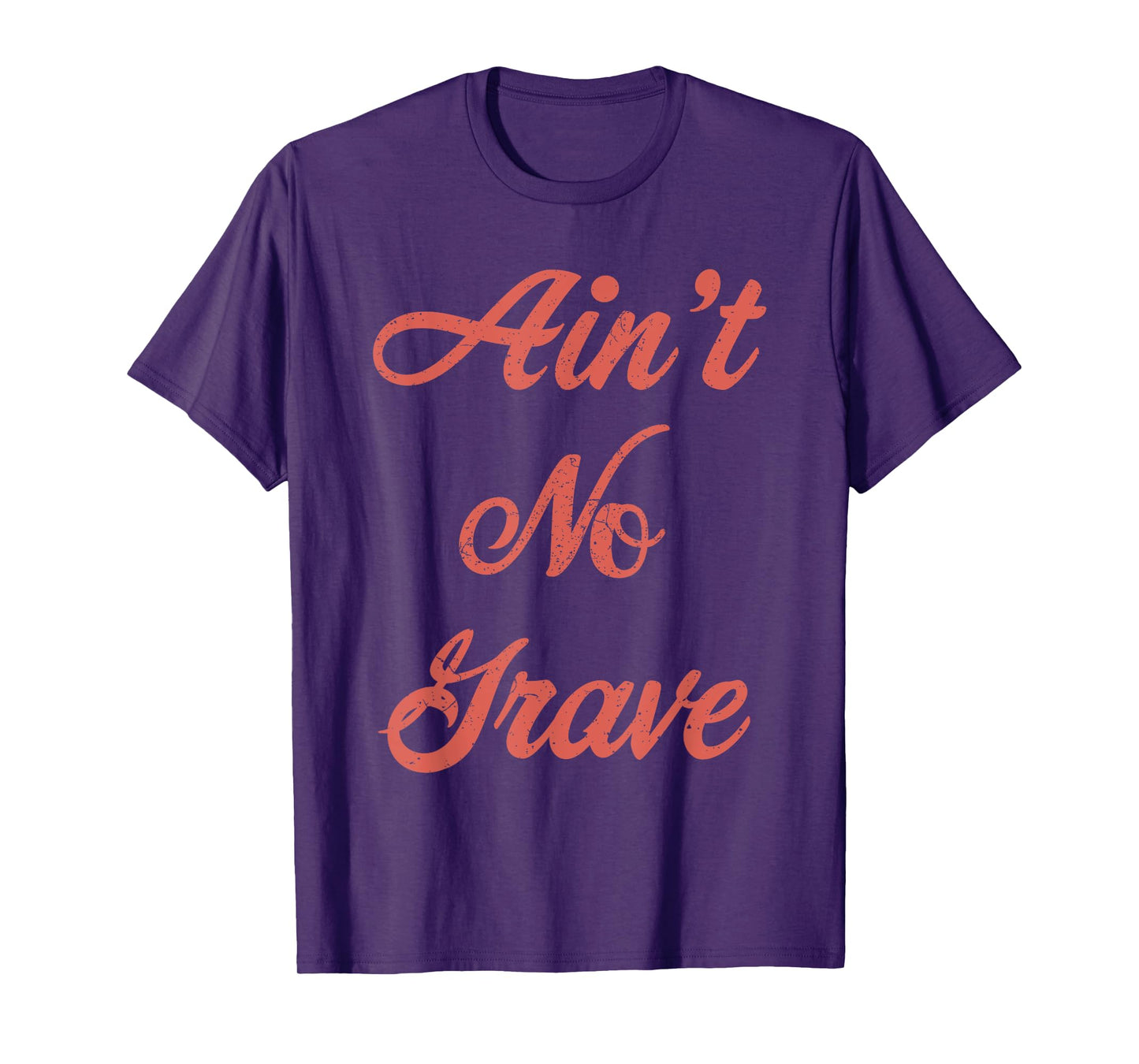 Ain't No Grave Matthew 28 6 Christian Scripture Quote T-Shirt