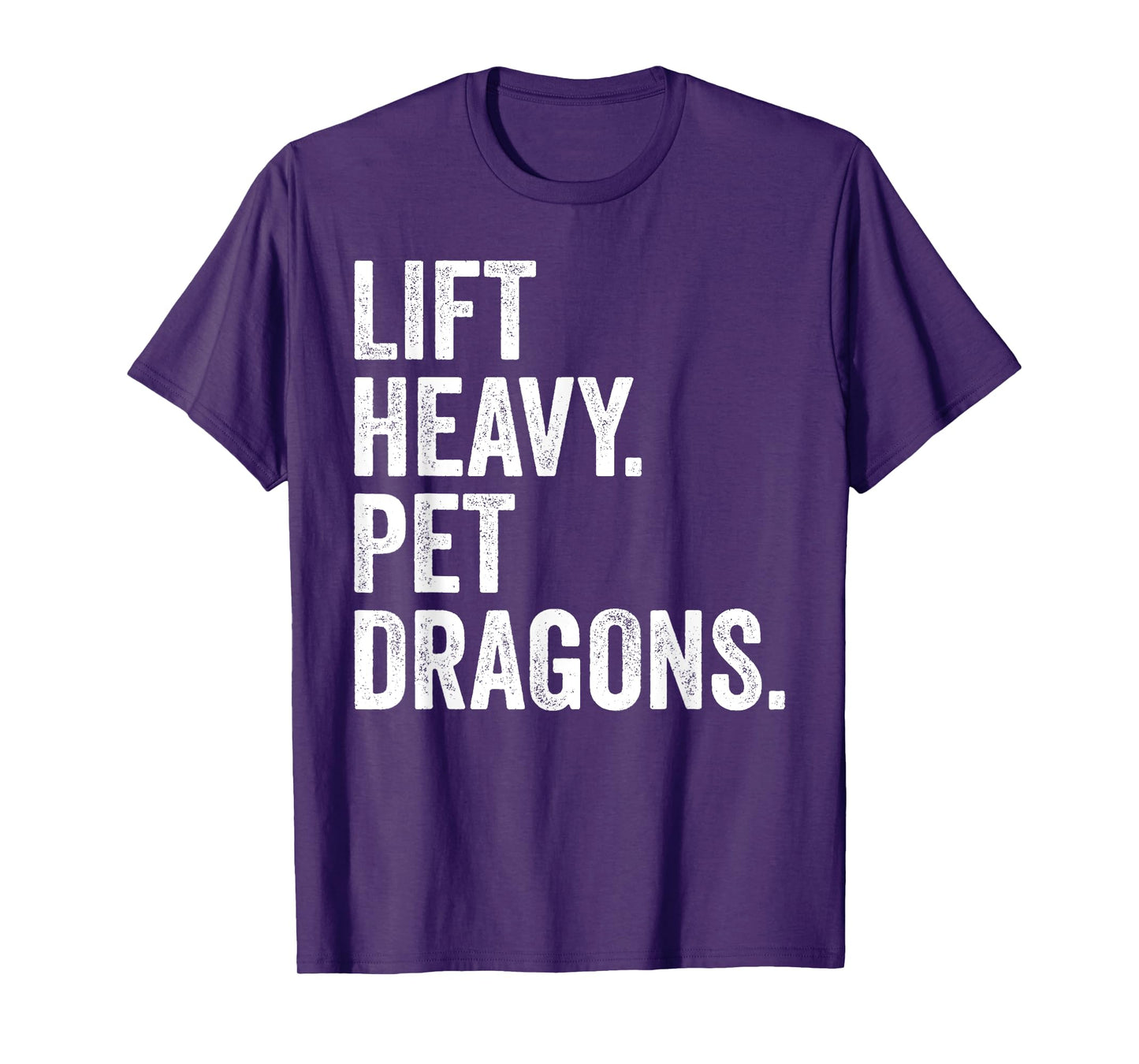 Lift Heavy Pet Dragons Funny Gym Workout Weight Lifter T-Shirt