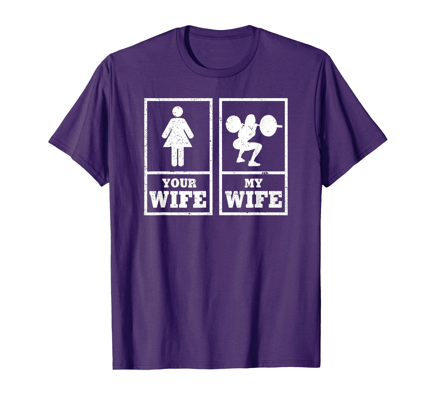 "My Wife Your Wife" Weightlifting Bodybuilder T-shirt T-Shirt