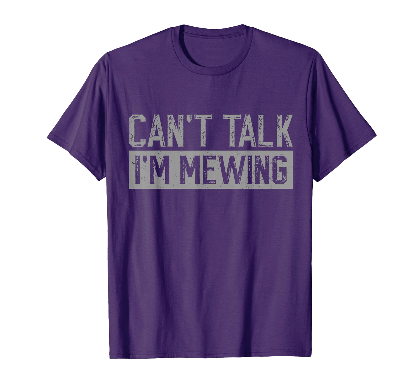 Can't Talk I'm Mewing Funny Quote T-Shirt