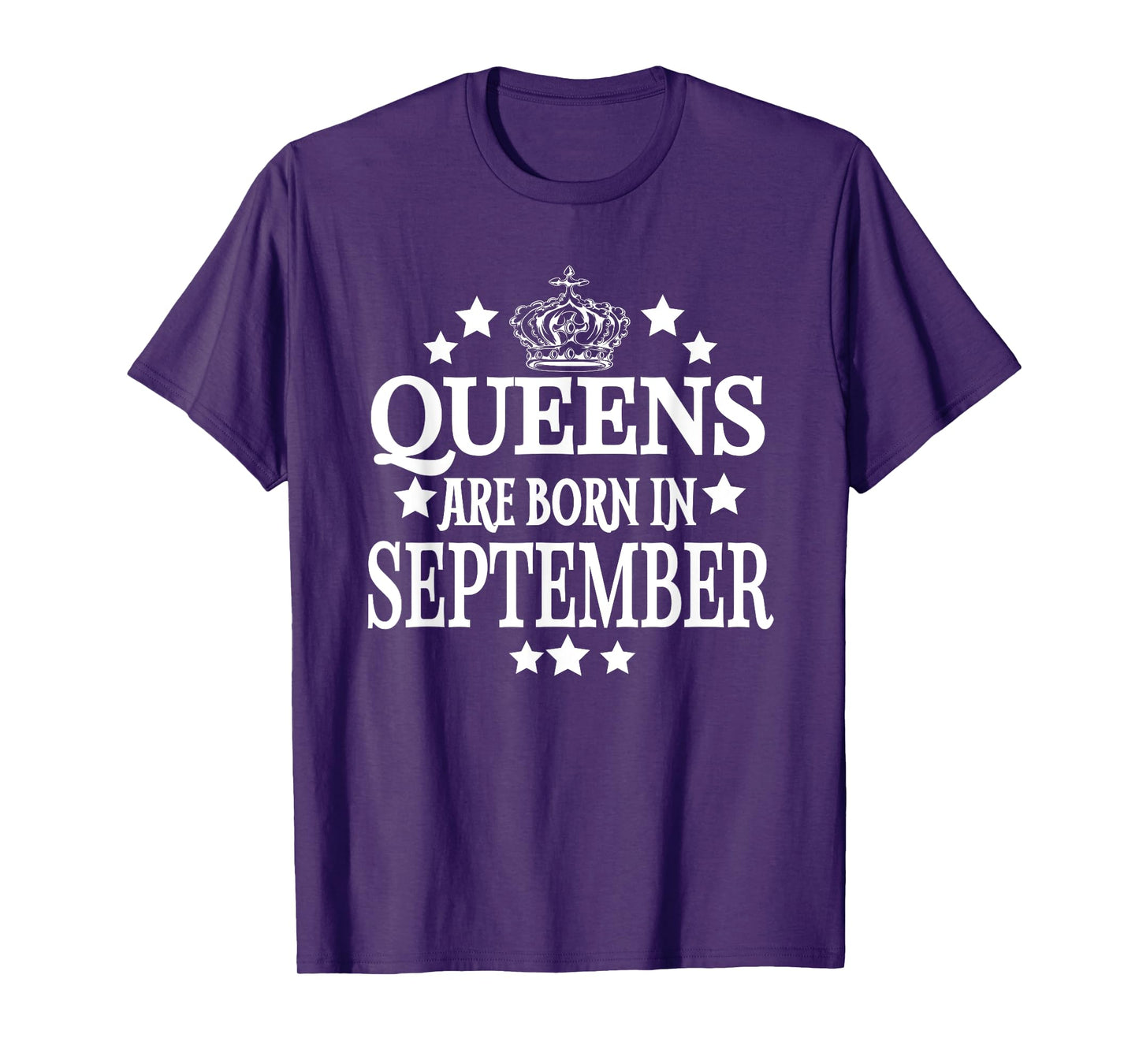 Queens Are Born in September Tshirt Funny Birthday Mom Tee T-Shirt