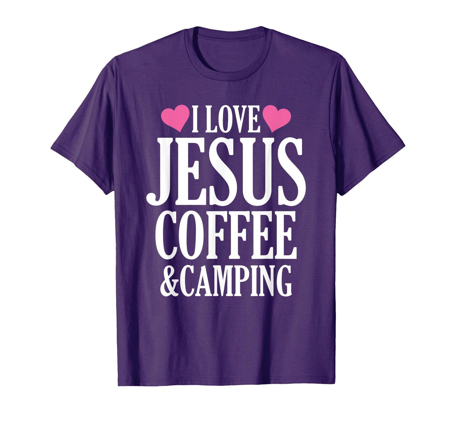 I Love Jesus Coffee And Camping T-Shirt