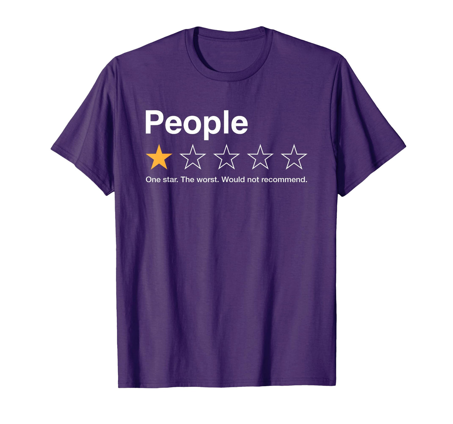 People One Star Rating Would Not Recommend Introvert T-Shirt