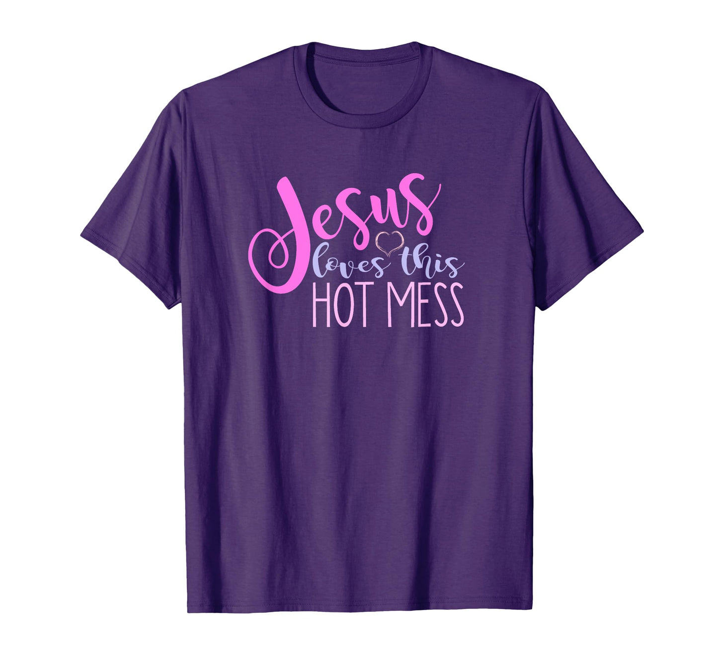 Jesus Loves This Hot Mess Shirt Women Girls Christian Saying T-Shirt