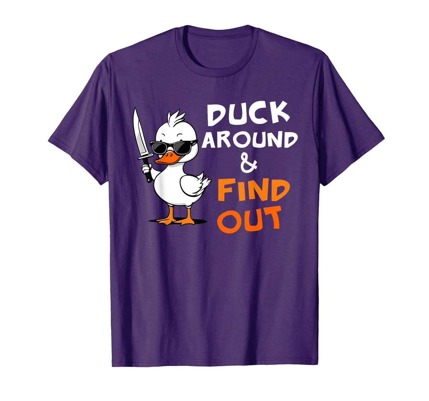 Duck Around and Find Out Funny Sarcastic Silly Rubber Ducky T-Shirt