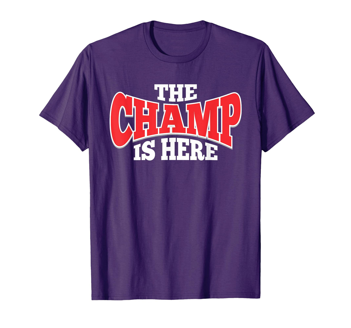 The Champ Is Here | Sport Martial Arts Motivational Gym Gift T-Shirt