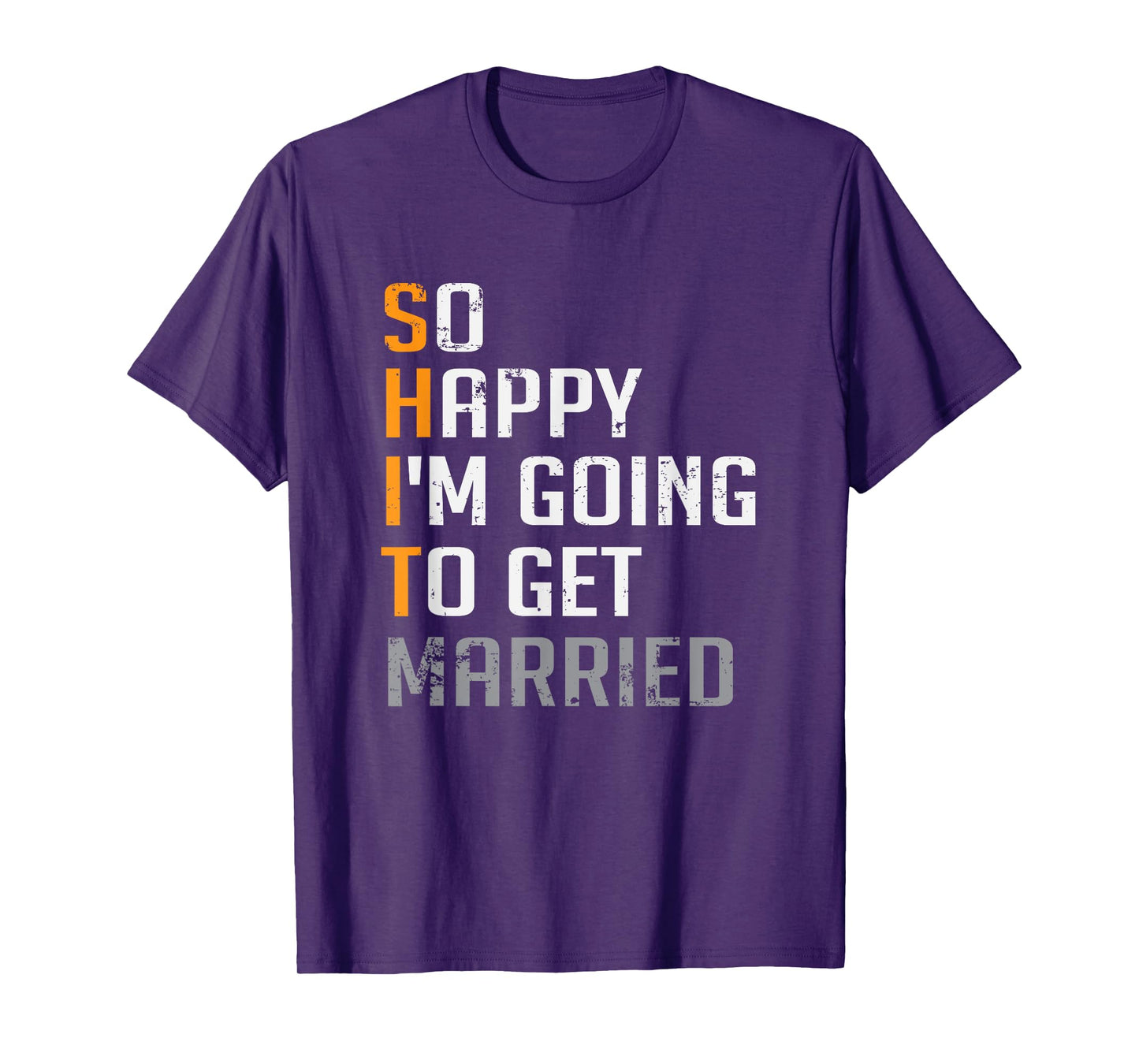 So Happy I'm Going To Get Married Groomsmen Wedding T-Shirt