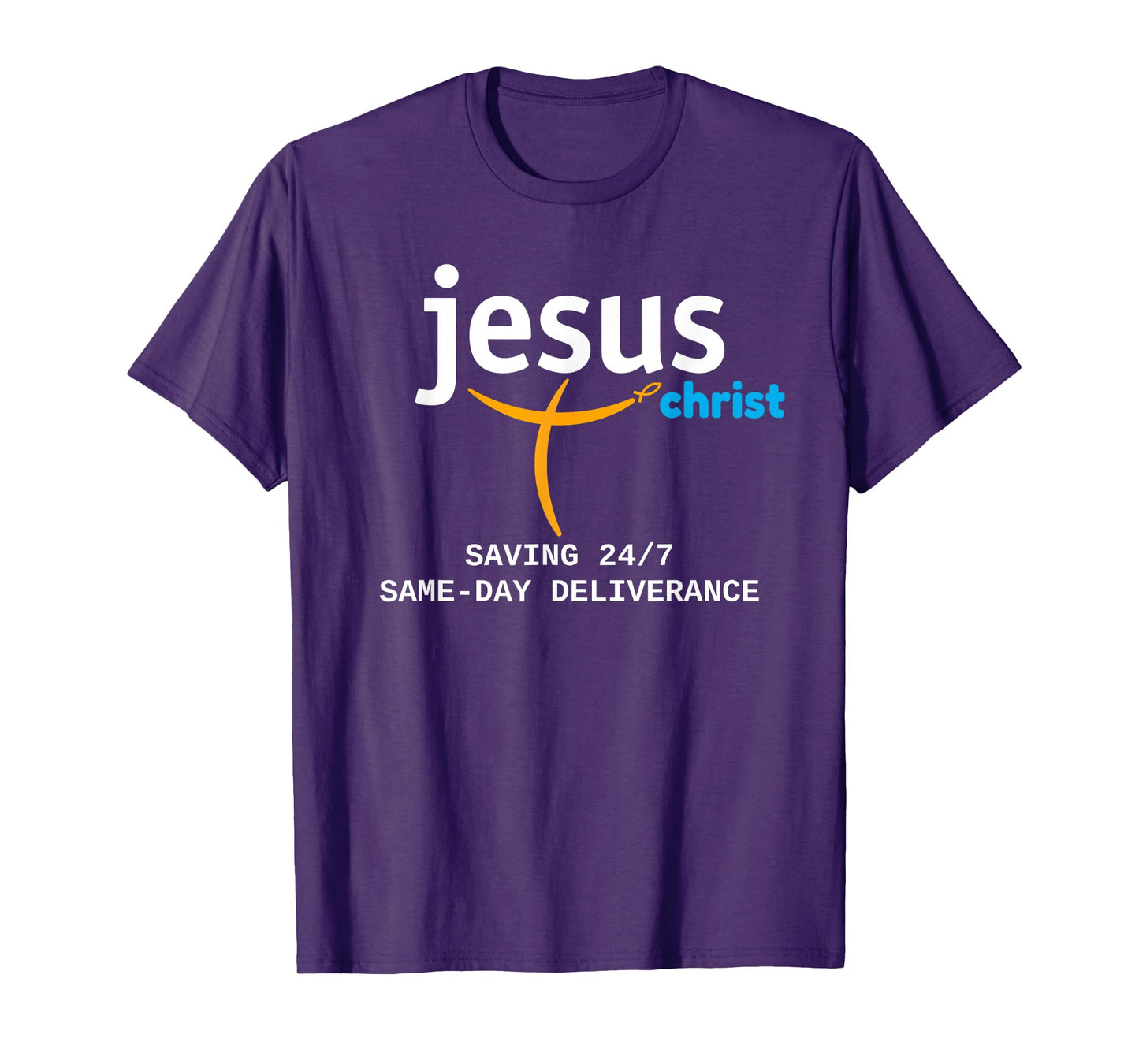 Jesus Christ Is Saving 24/7, With Deliverance the Same Day T-Shirt