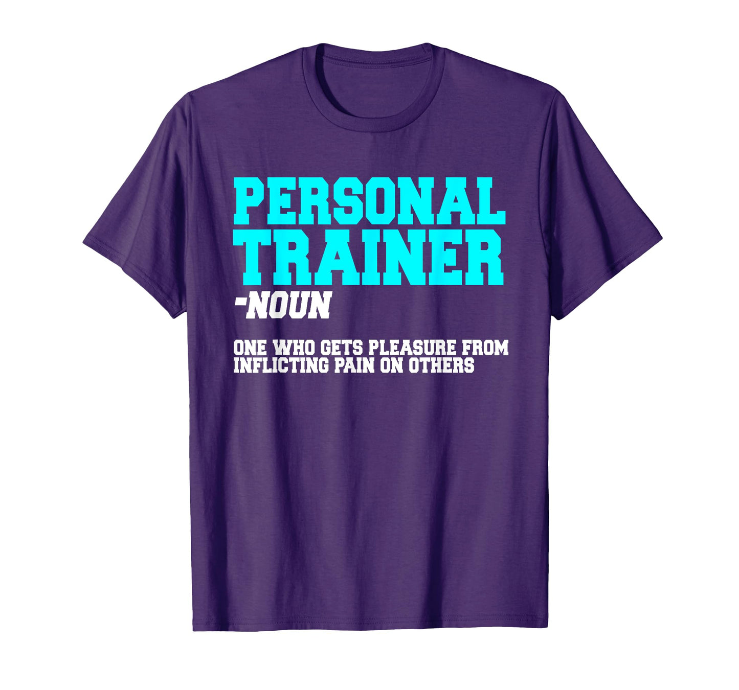 Fitness Instructor Personal Trainer Workout Coach T-Shirt