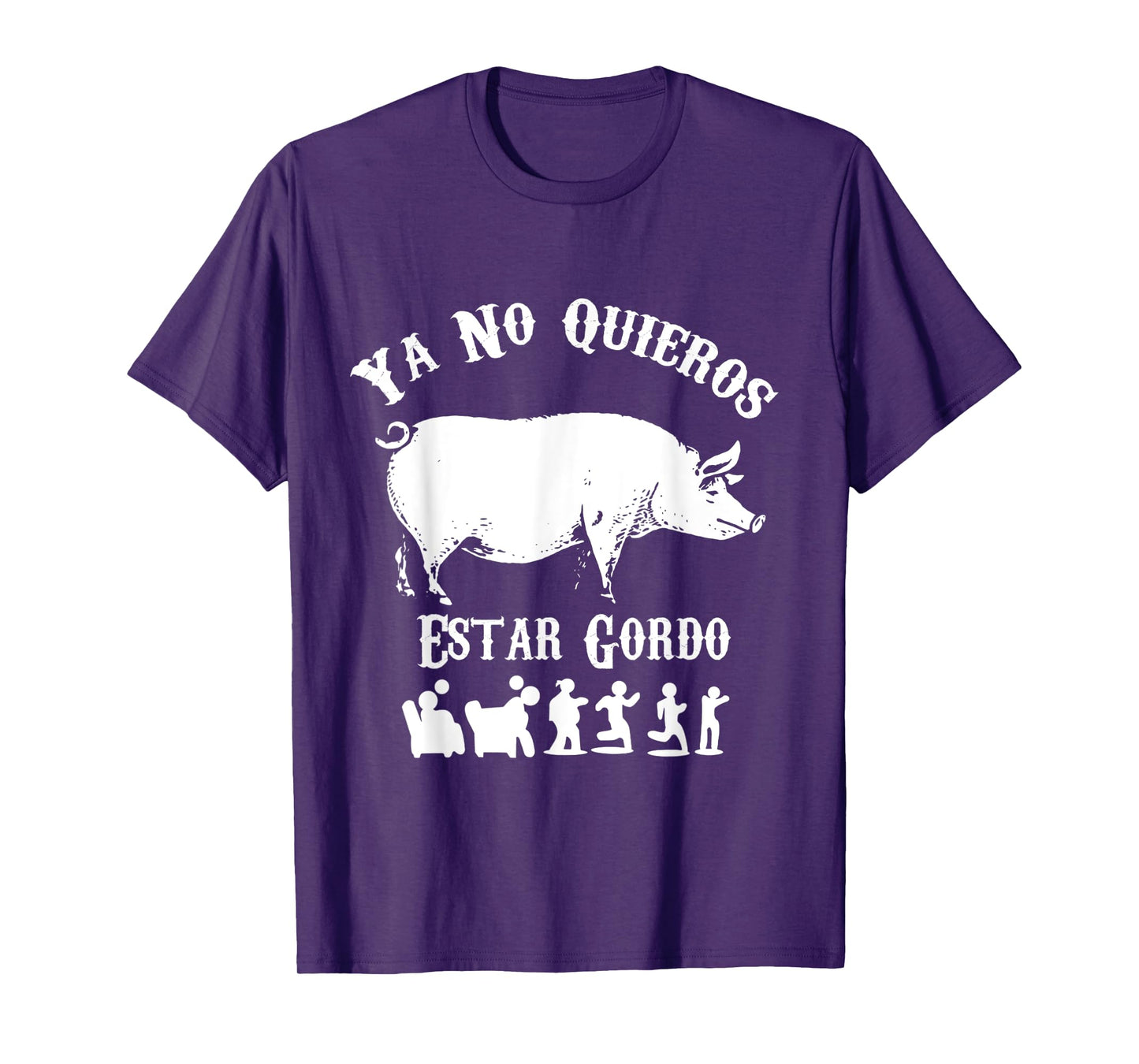 Ya No Quiero Estar Gordo Funny Workout GYM Motivation T-Shirt