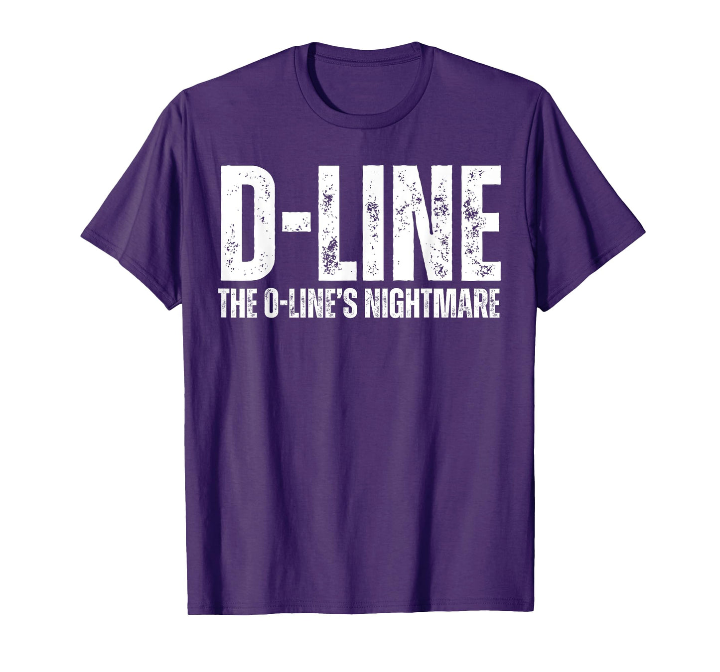 D-Line The O-line’s Nightmare Football Defensive Line DL T-Shirt