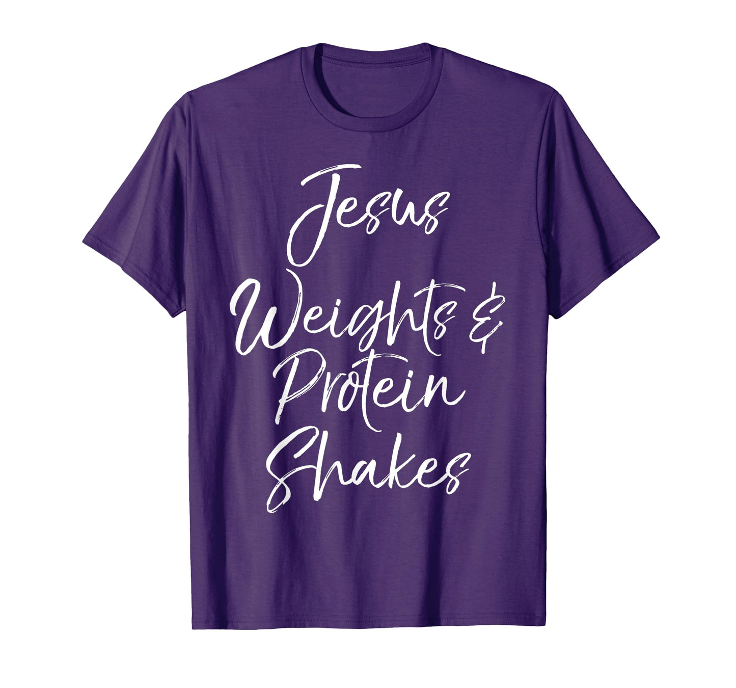 Cute Christian Workout Quote Jesus Weights & Protein Shakes T-Shirt