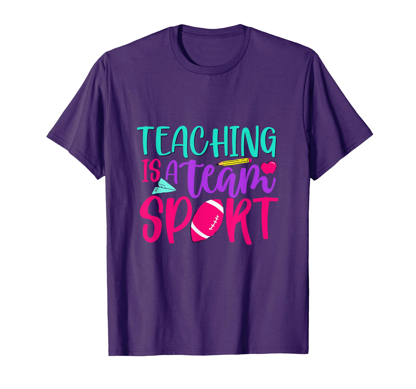 Inspirational Teacher's Day Quote Teaching Is A Team Sport Men Women T-Shirt