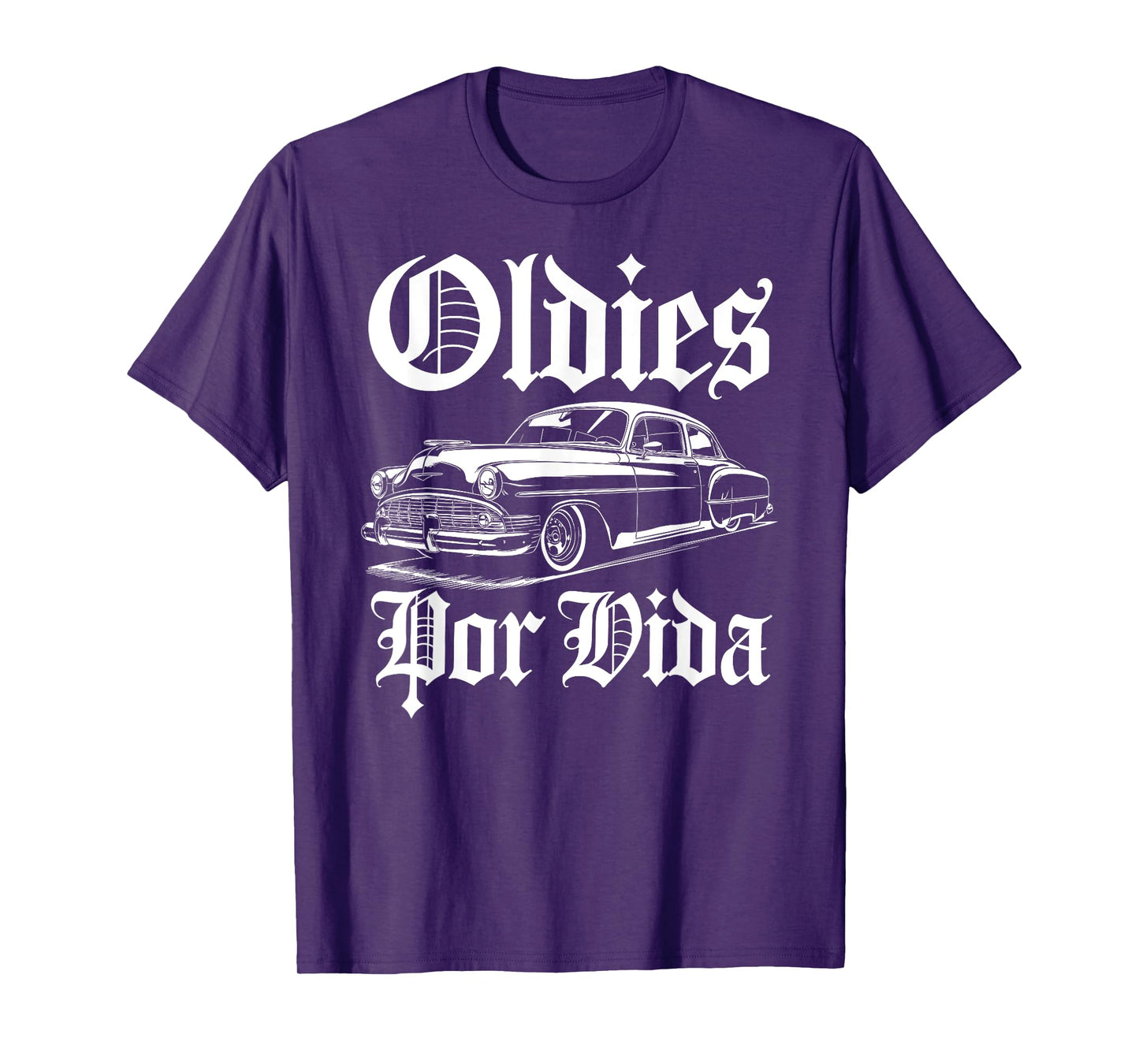 Oldies Por Vida Vintage Lowrider Car Mexican Chicano Cholo T-Shirt