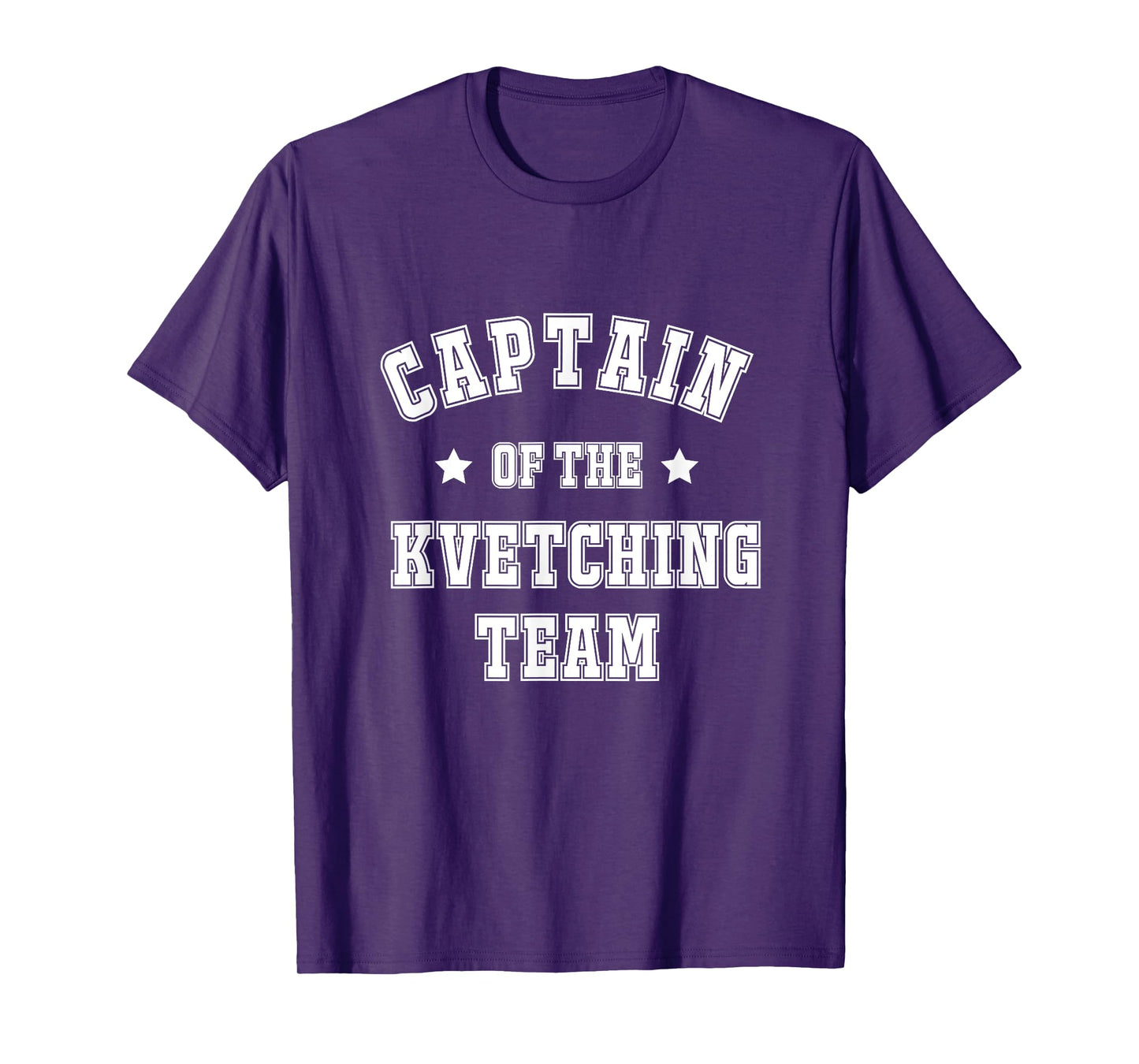 Captain Of The Kvetching Team Kvetch Yiddish Jewish Humor T-Shirt