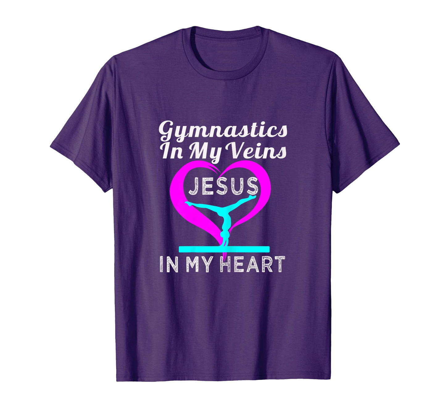 Top Gymnastics in my Veins Jesus in my Heart Gift Tshirt T-Shirt