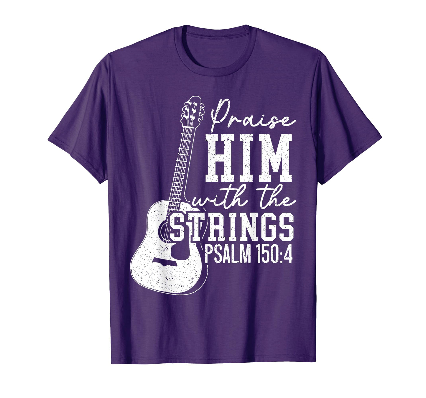 Praise Him With The Strings Guitars Musician Instrumentalist T-Shirt