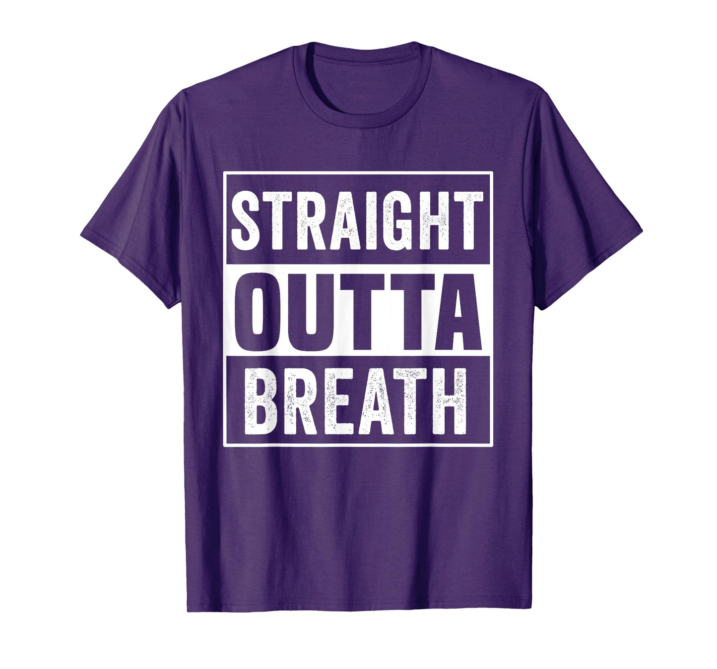 Straight Outta Breath Motivation exercise workout quotes gym T-Shirt