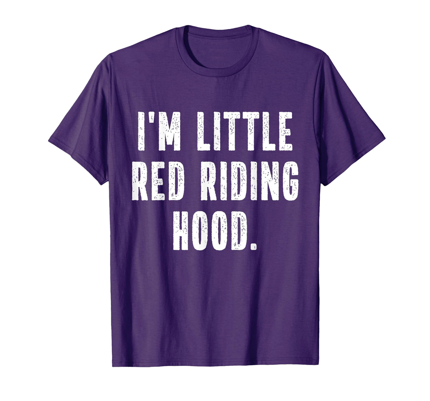 I'm Little Red Riding Hood Instant Lazy Halloween Costume T-Shirt