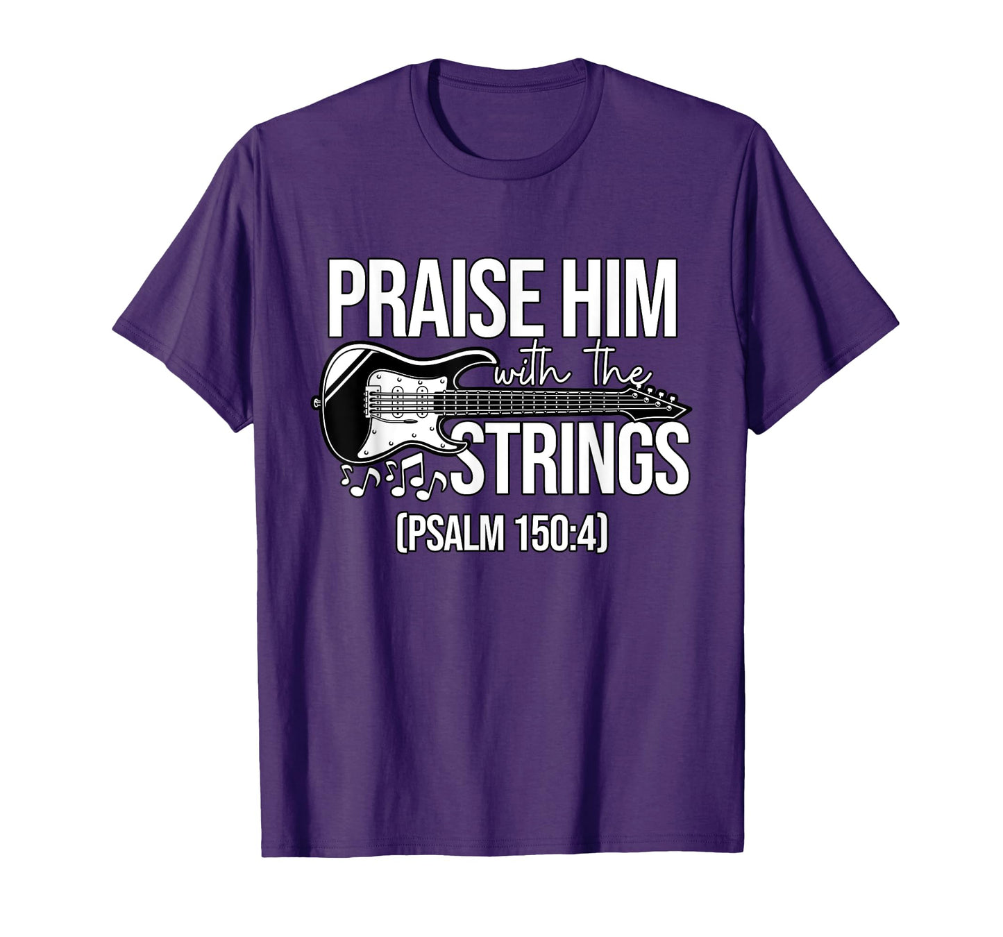 Praise Him With The Strings Christian Psalm Bass Guitar T-Shirt