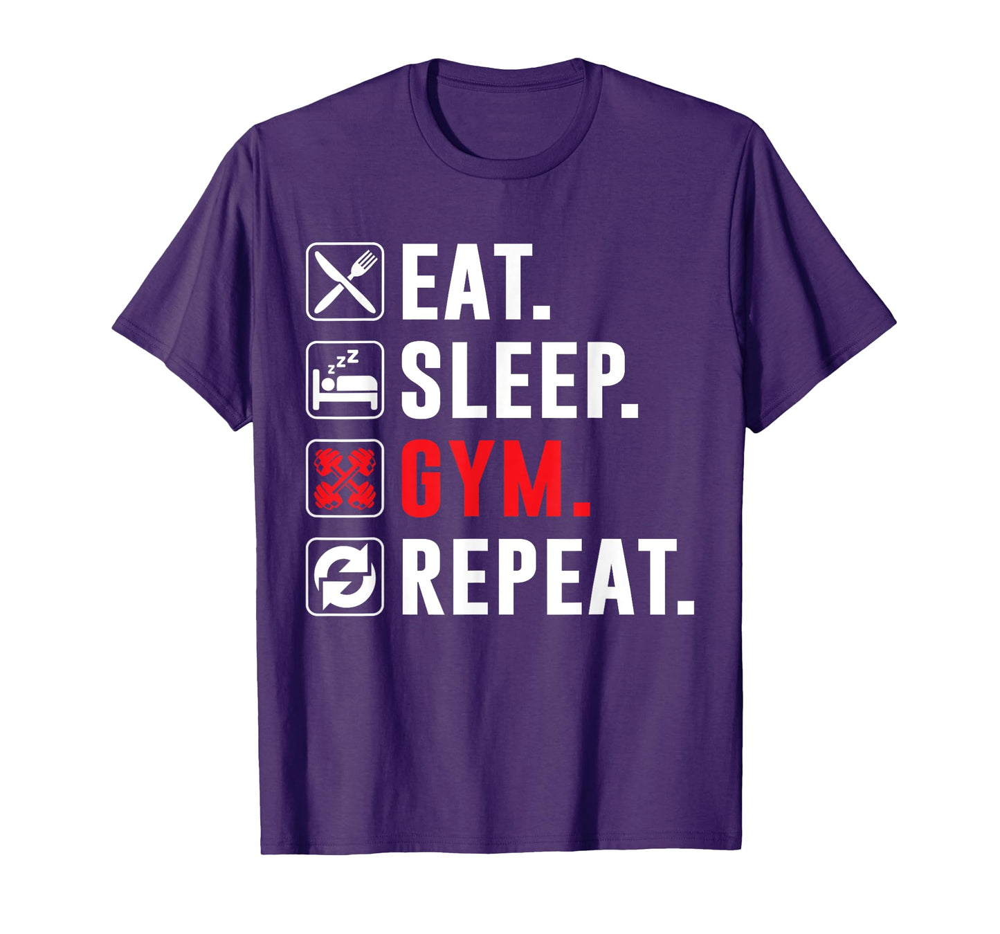 Fitness Bodybuilding Eat Sleep Gym Repeat Funny Workout Gym T-Shirt