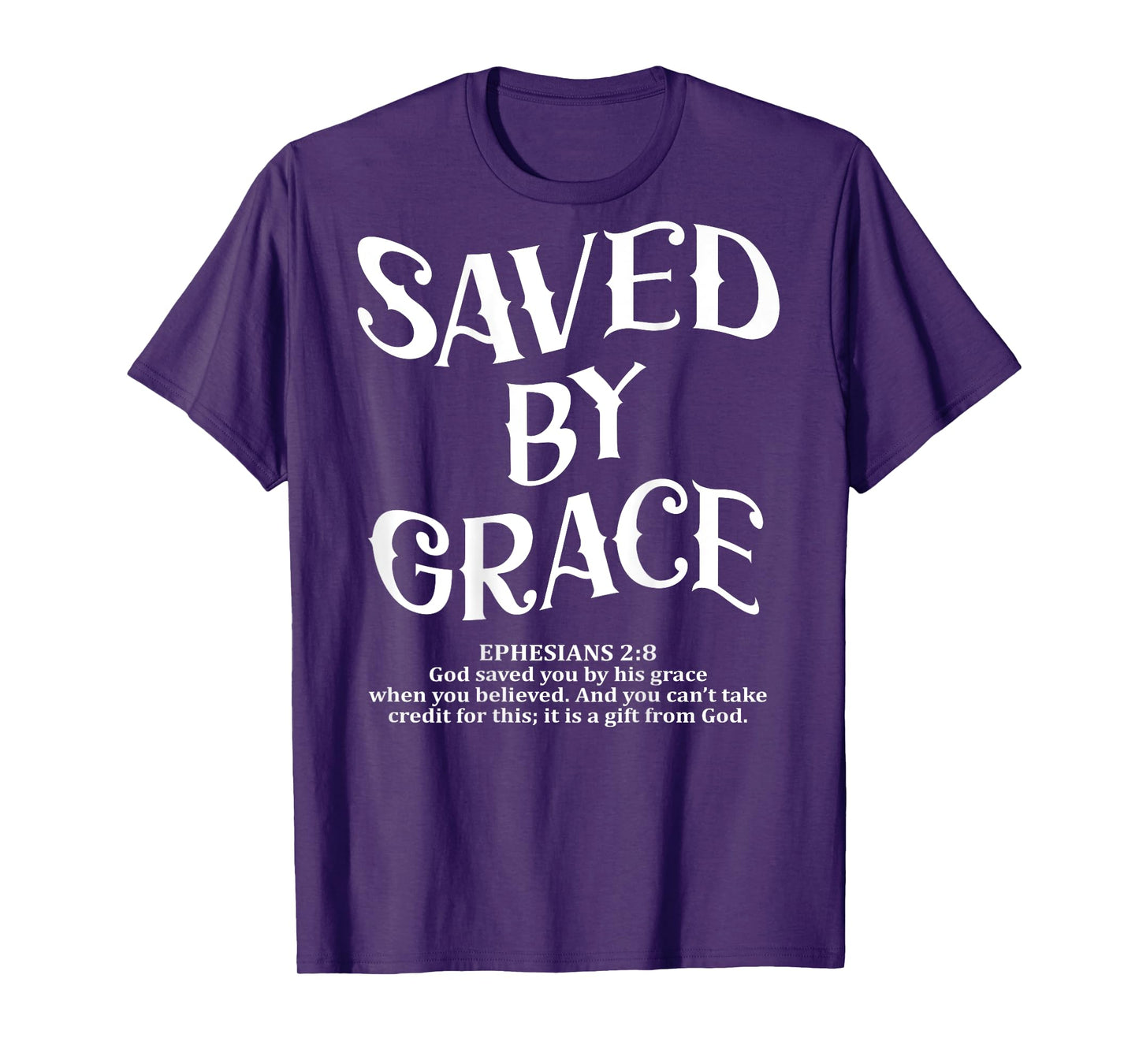 (Back Sided Print) Saved By Grace Christian T-Shirt