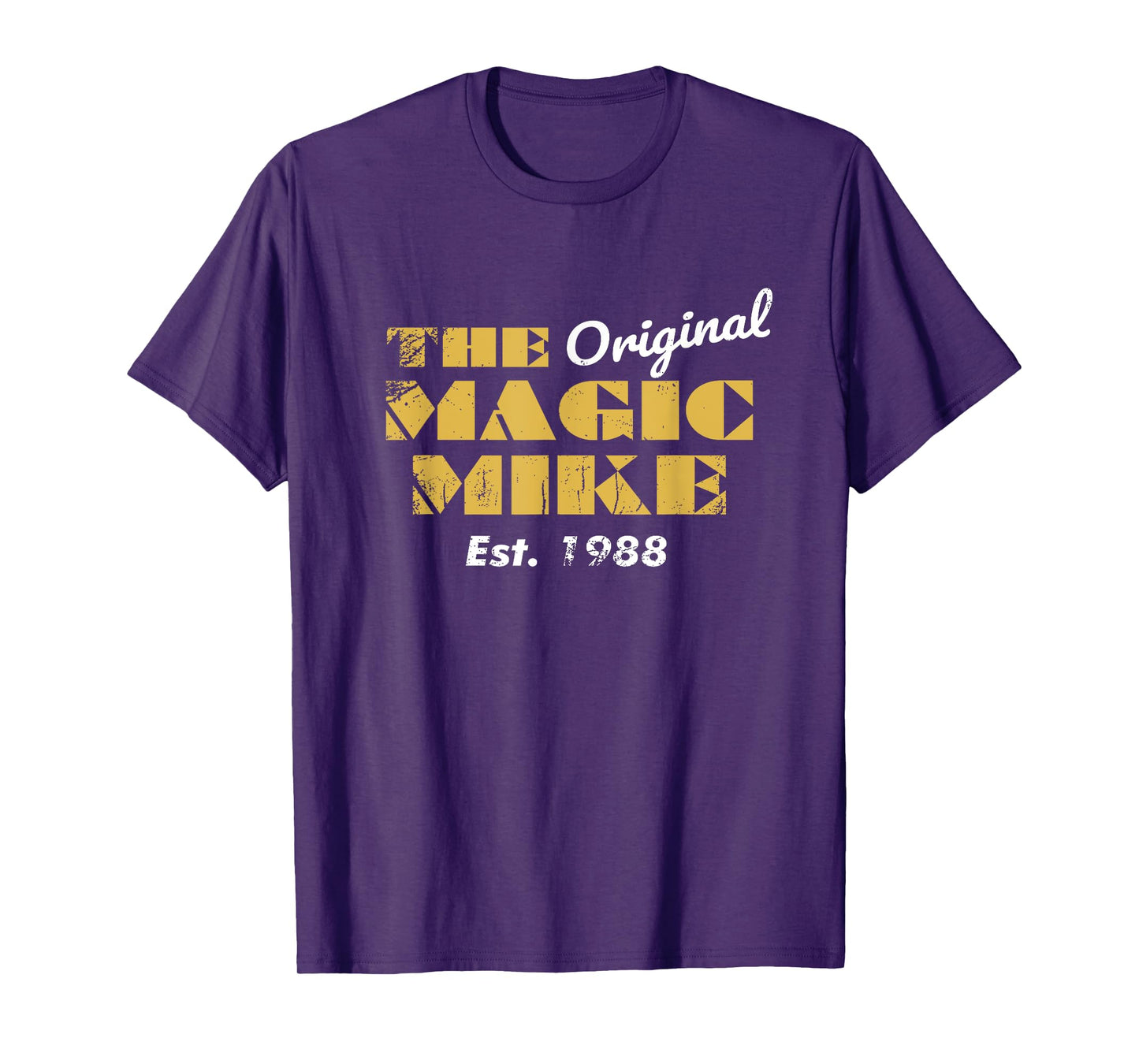 The Original Magic Mike Birthday 1988 T-Shirt